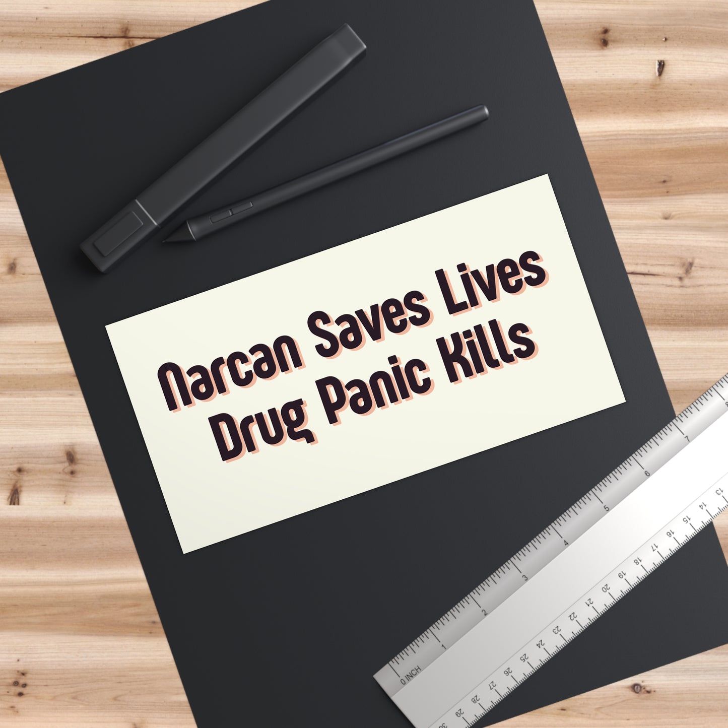 "Narcan Saves Lives, Drug Panic Kills" Bumper Sticker
