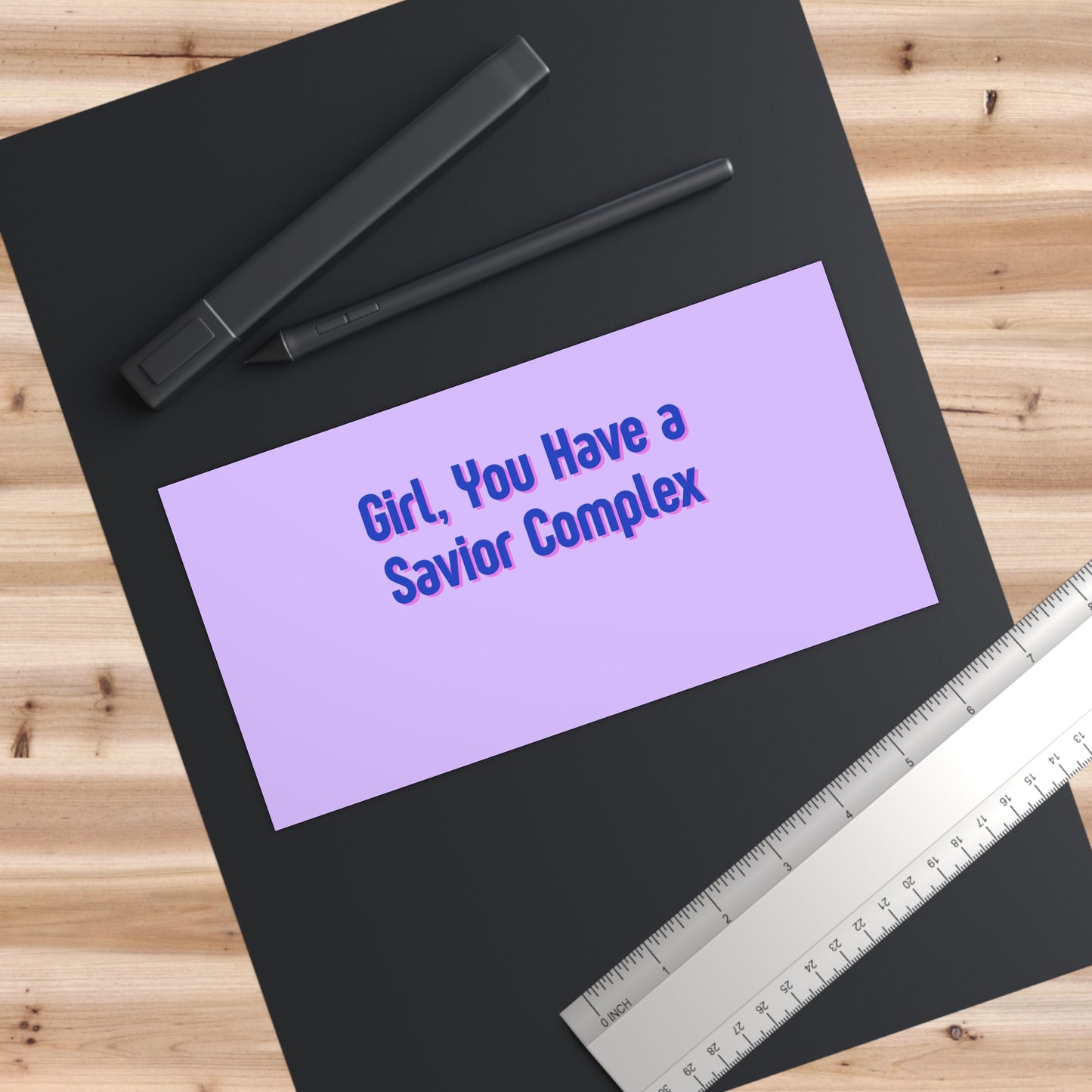 'Girl, You Have A Savior Complex' Bumper Sticker — Funny Fixer-Angel Car Decal