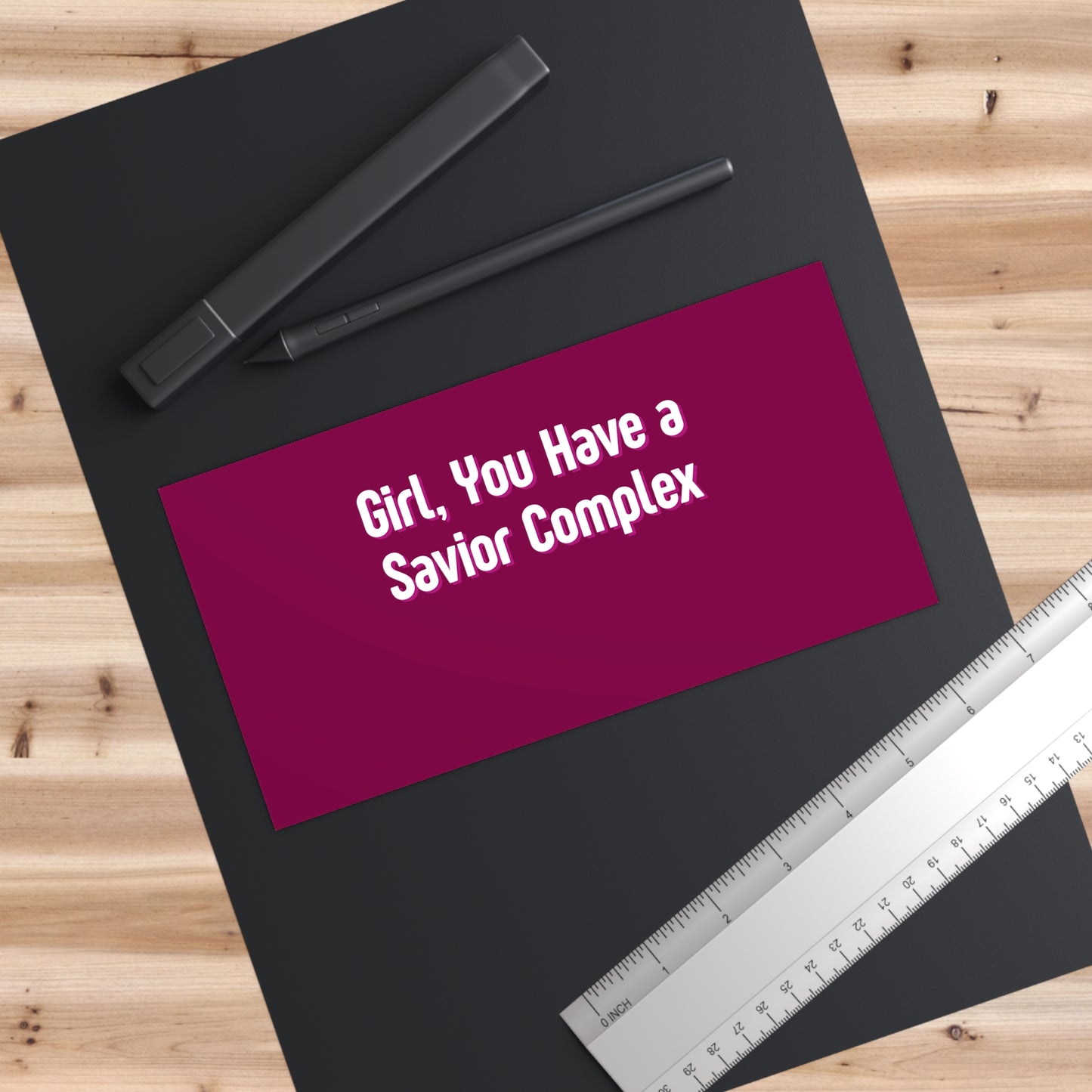 'Girl, You Have A Savior Complex' Bumper Sticker — Funny Fixer-Angel Car Decal