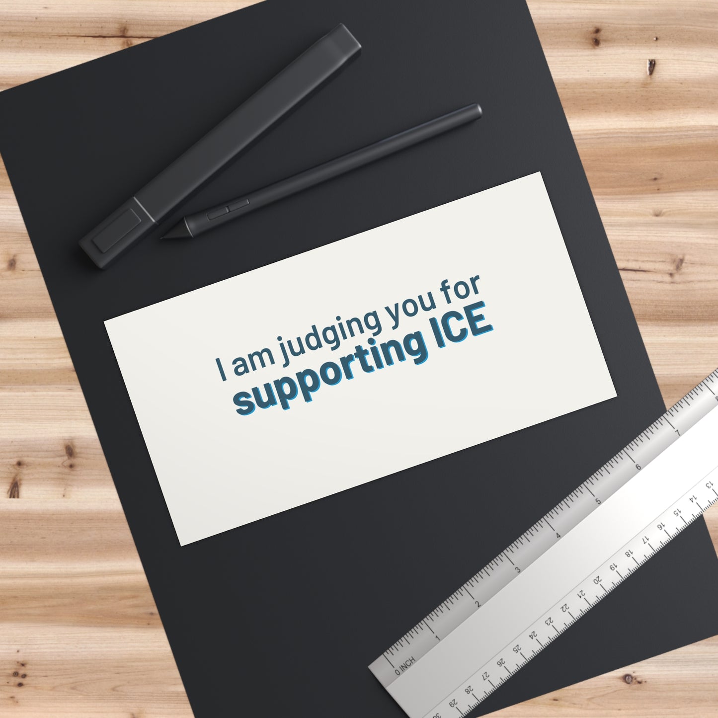 Political Bumper Sticker - "I am judging you for supporting ICE"