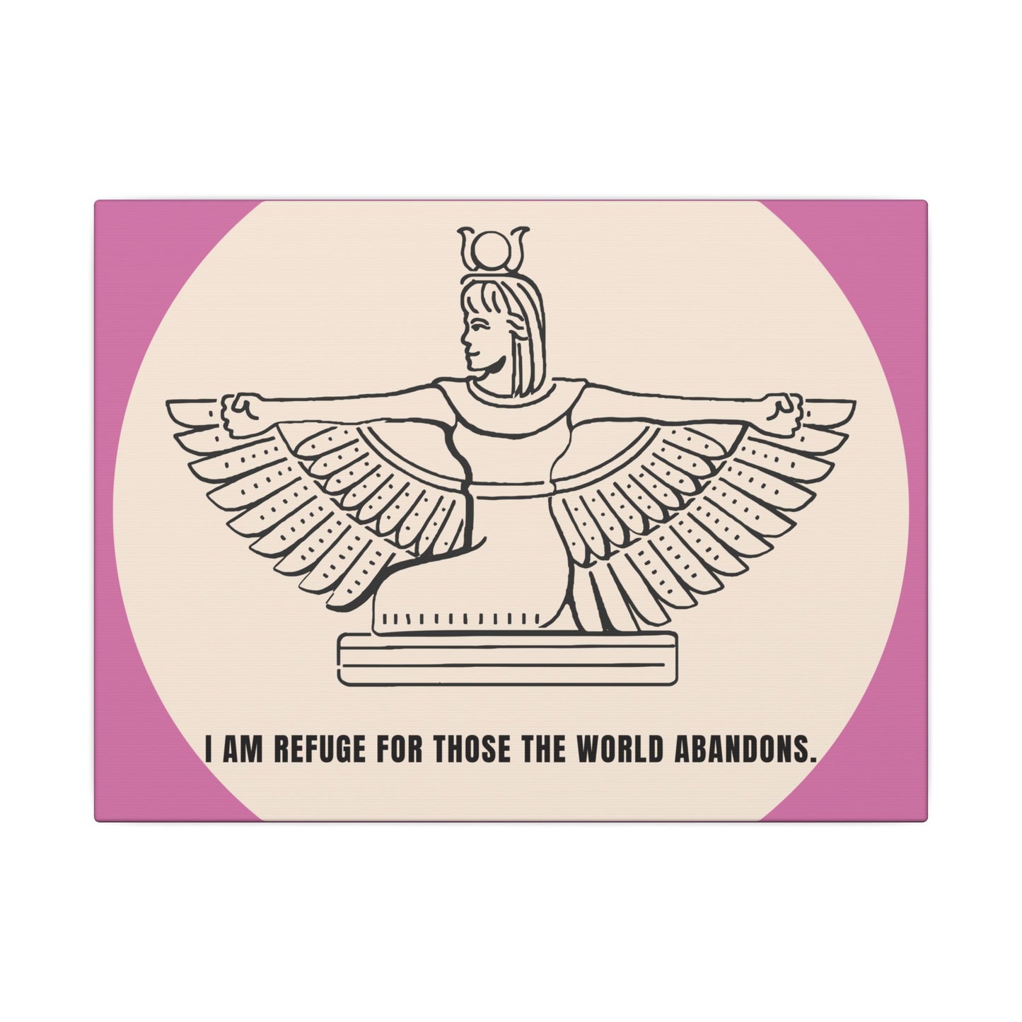 Isis Winged Goddess Canvas Print — “I Am Refuge for Those the World Abandons” Spiritual Wall Art
