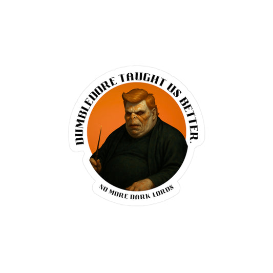 Kiss-Cut Vinyl Decal — "The Current American Dark Lord" Political Sticker for Cars, Laptops & Mailboxes