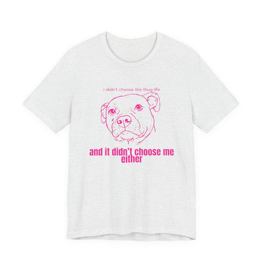 Bernie the Staffy "not a thug" tee