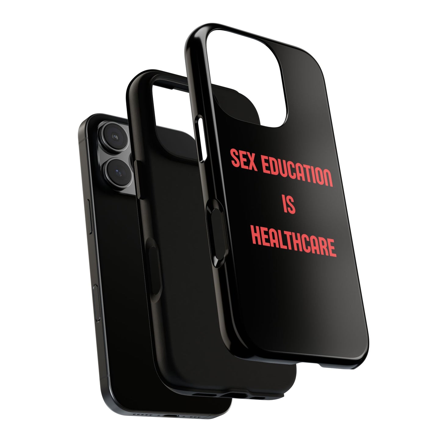 “Sex Education Is Healthcare” Phone Case