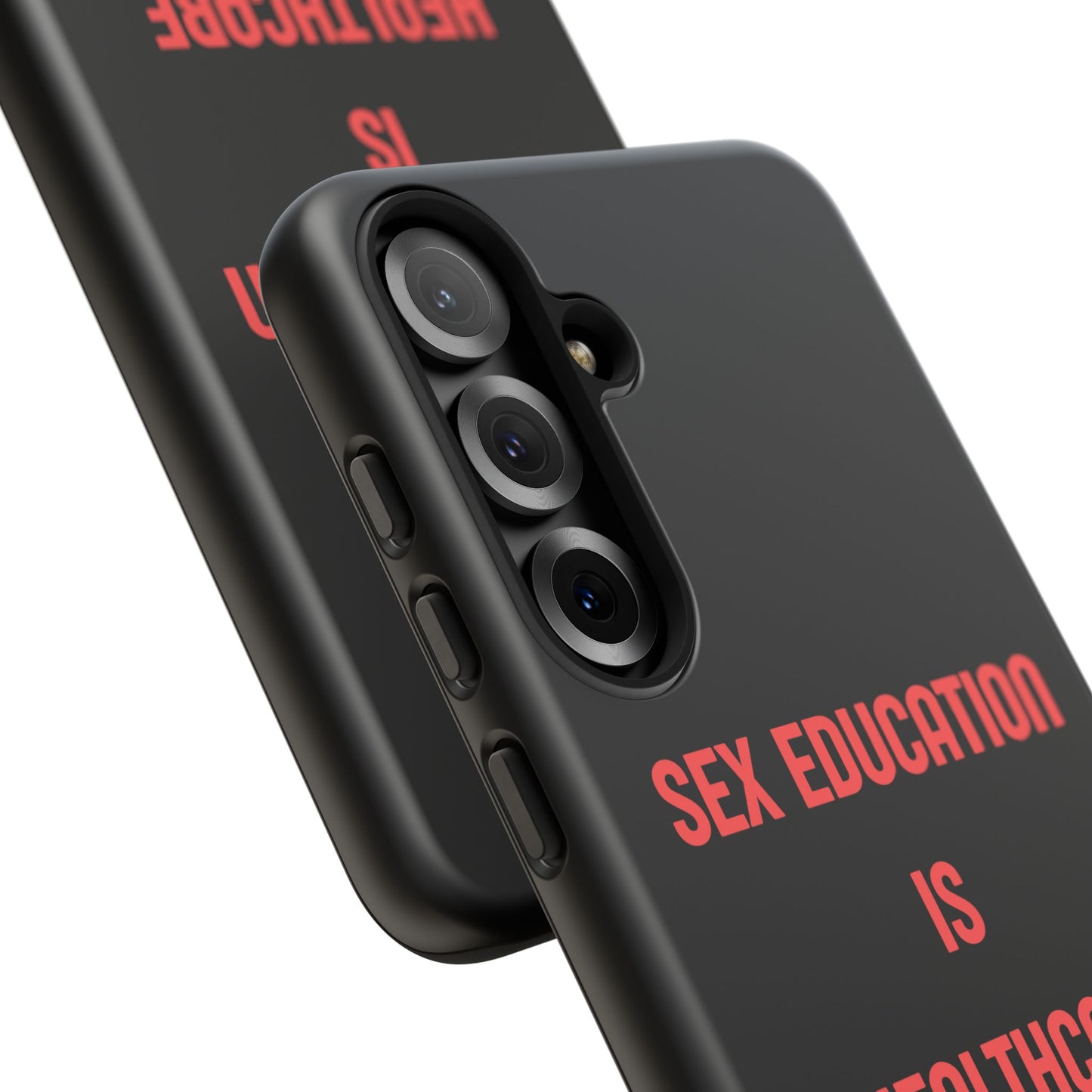 “Sex Education Is Healthcare” Phone Case
