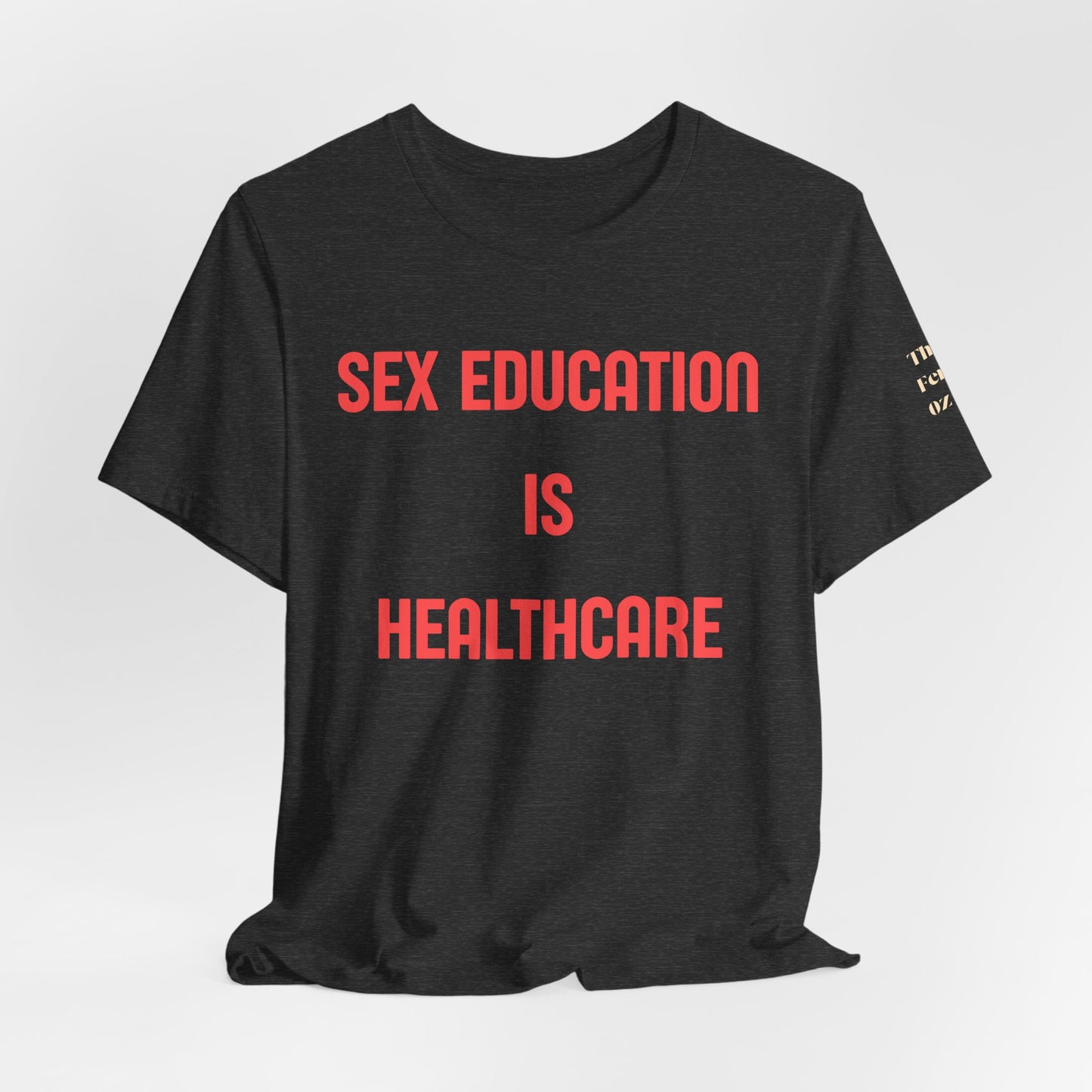 Sex Education Is Healthcare T-Shirt — “Bodies Exist. Kids Have Questions. Grow Up.” Mustard Tee