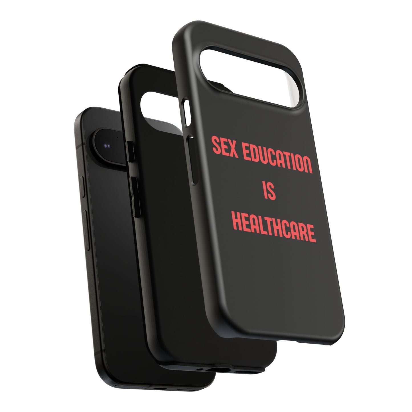 “Sex Education Is Healthcare” Phone Case