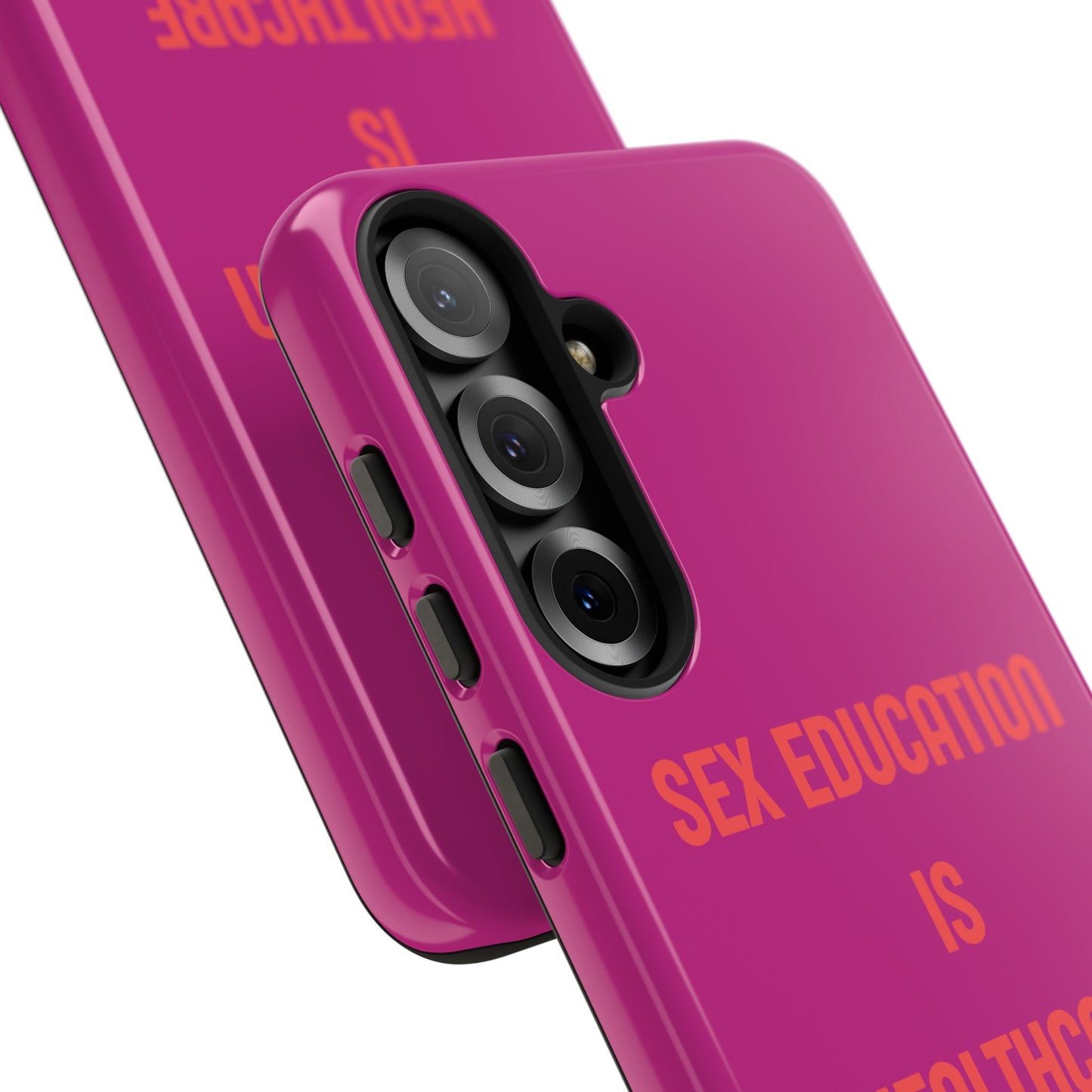 “Sex Education Is Healthcare” Phone Case