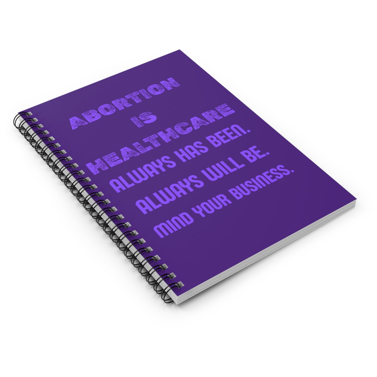 Pro-Choice Spiral Notebook — "Abortion Is Healthcare" Ruled Journal