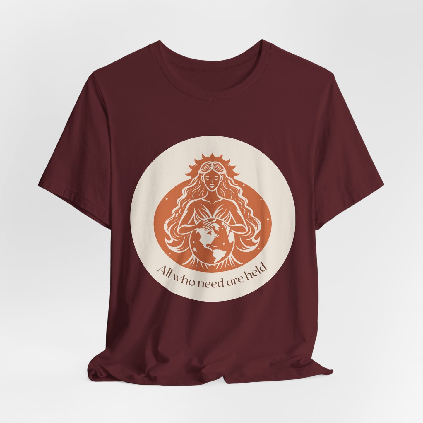 GAIA Tee — "All Who Need Held Are Held" Humanist Goddesses T-Shirt