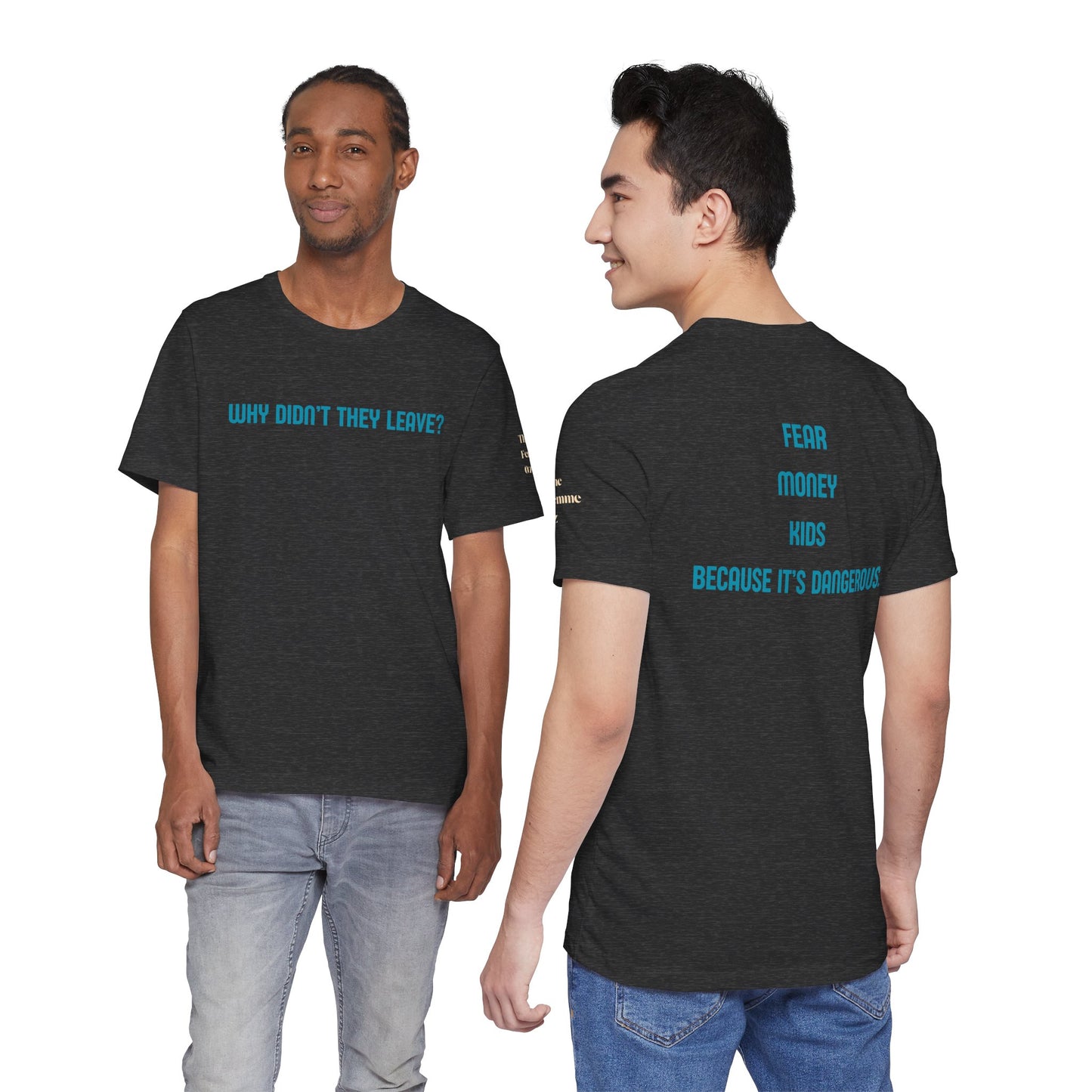 Domestic Violence Awareness Tee — "Why Didn't They Leave" Support Shirt