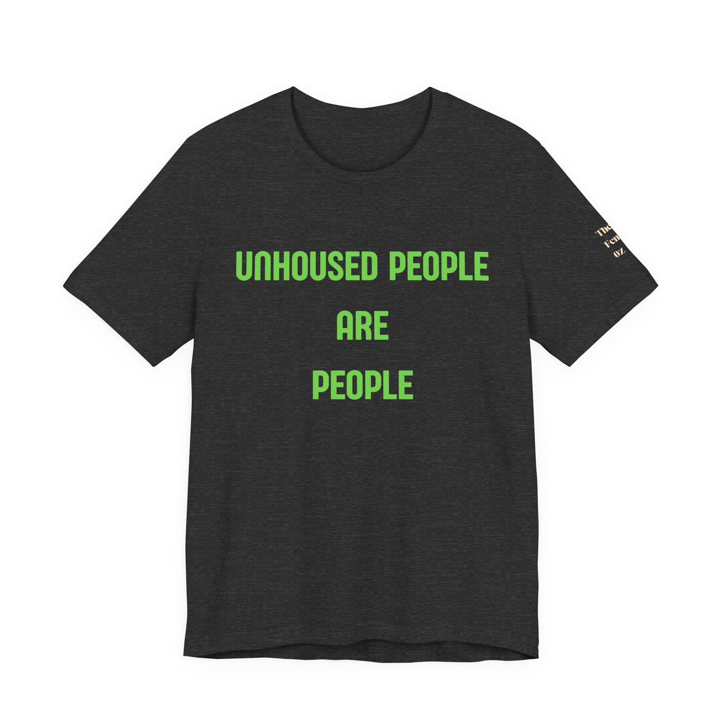 Unhoused People Are People T-Shirt