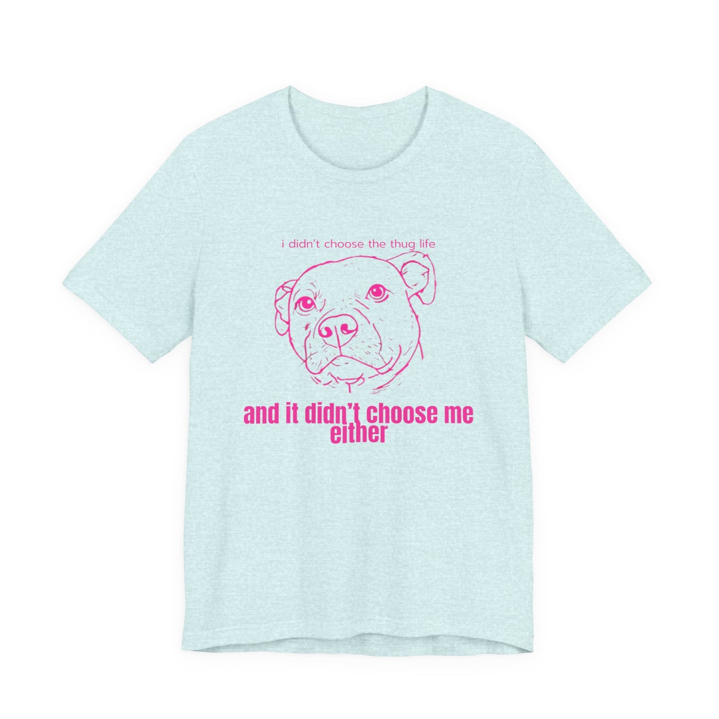 Bernie the Staffy "not a thug" tee