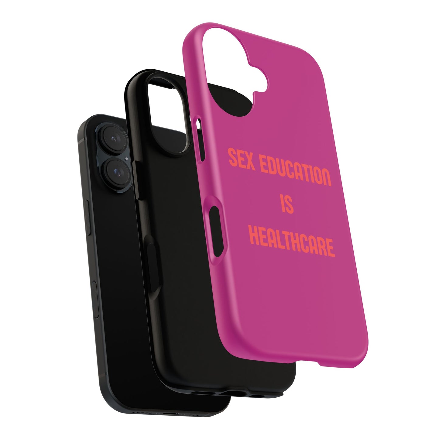 “Sex Education Is Healthcare” Phone Case