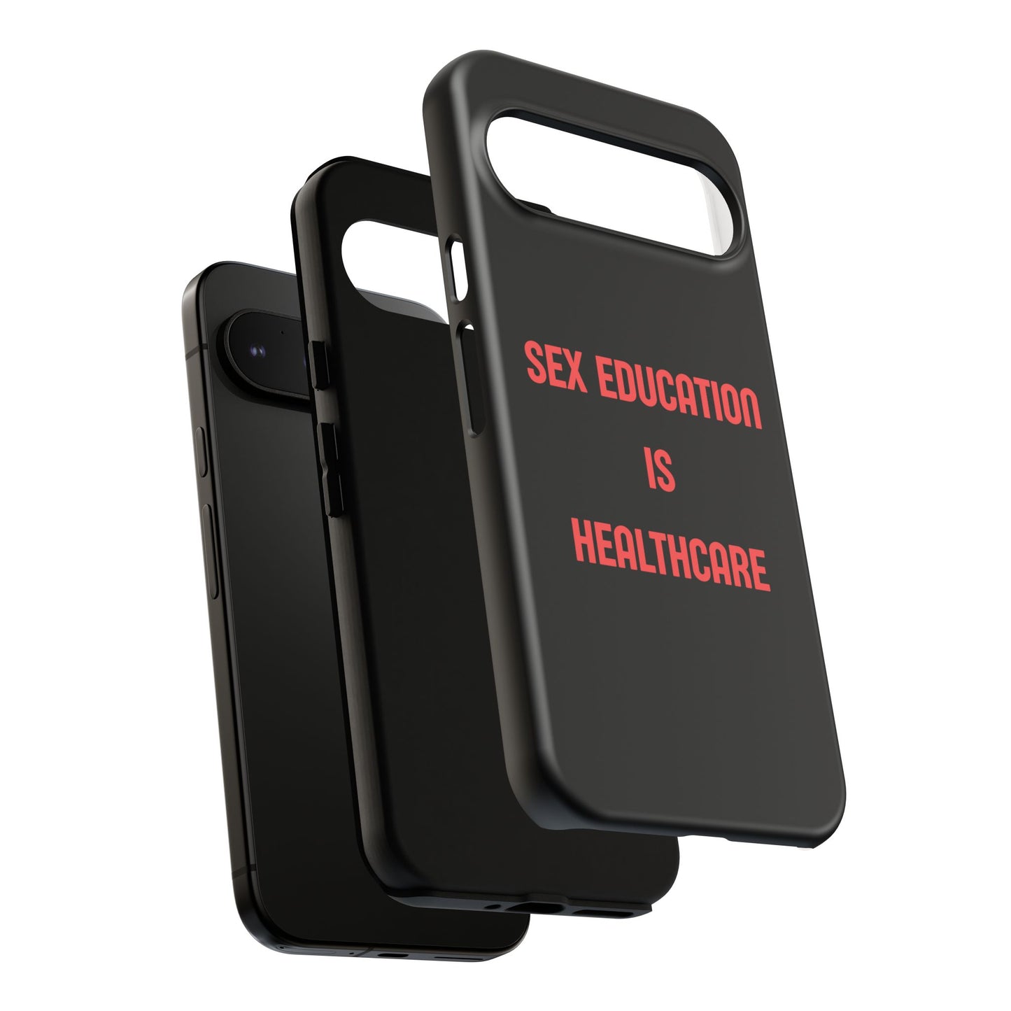 “Sex Education Is Healthcare” Phone Case