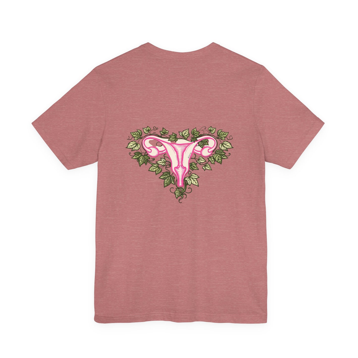 Uterus Floral Tee — "My Uterus is Shedding, You Have Been Warned" Short Sleeve Shirt