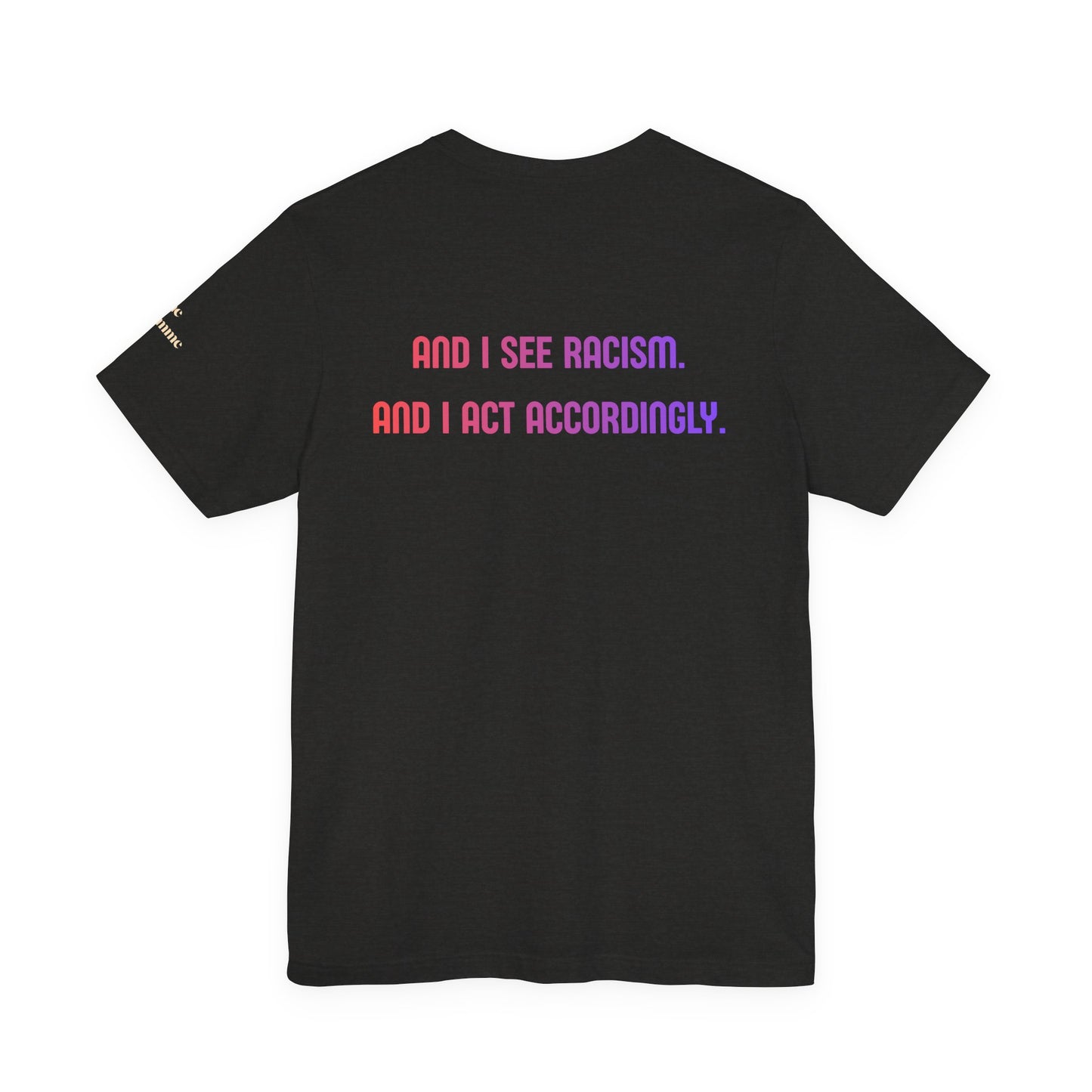 I See Color Tee — Anti-Racism Statement T-Shirt