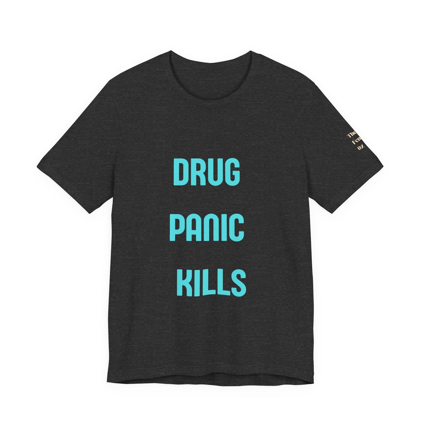 Narcan Awareness Tee — "Drug Panic Kills" Good Samaritan Narcan Shirt
