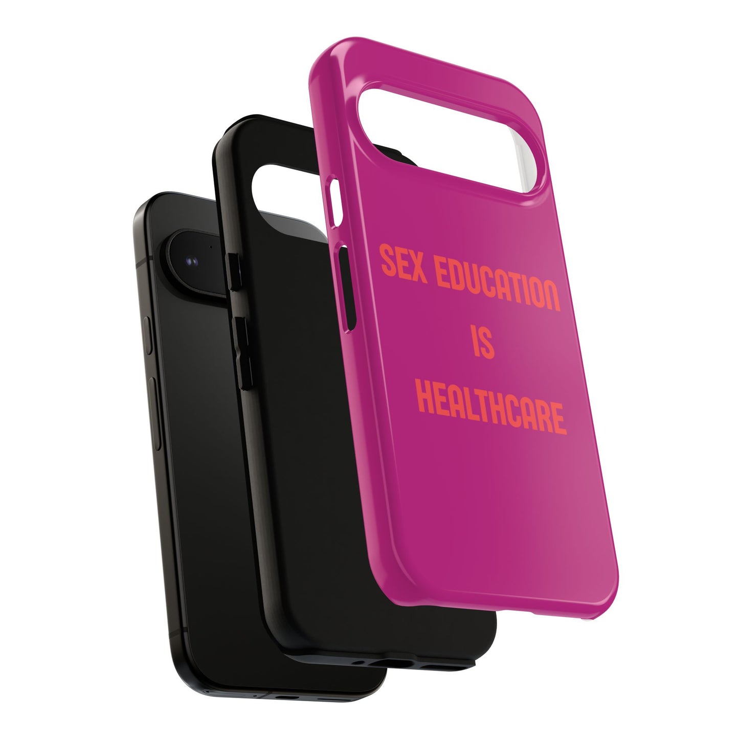 “Sex Education Is Healthcare” Phone Case