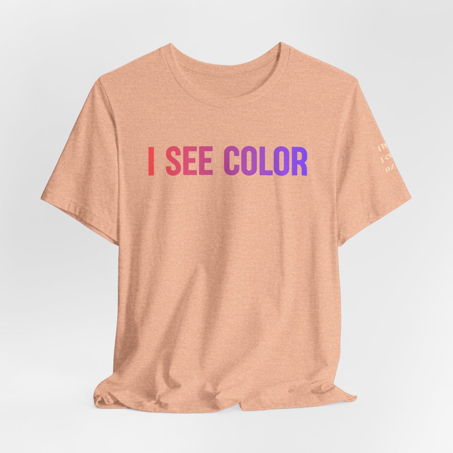 I See Color Tee — Anti-Racism Statement T-Shirt
