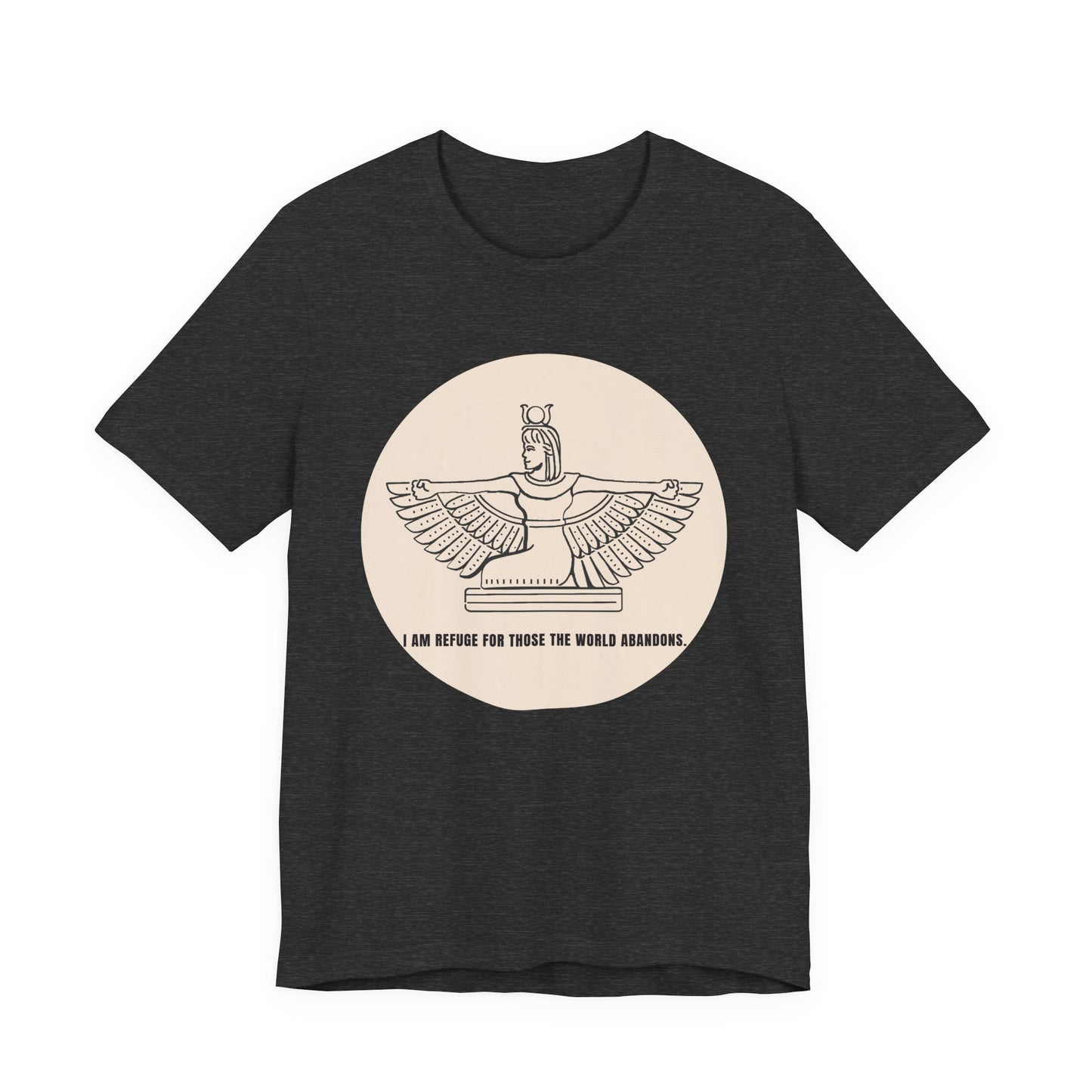 Goddess "I Am Refuge for Those the World Abandons" T-Shirt
