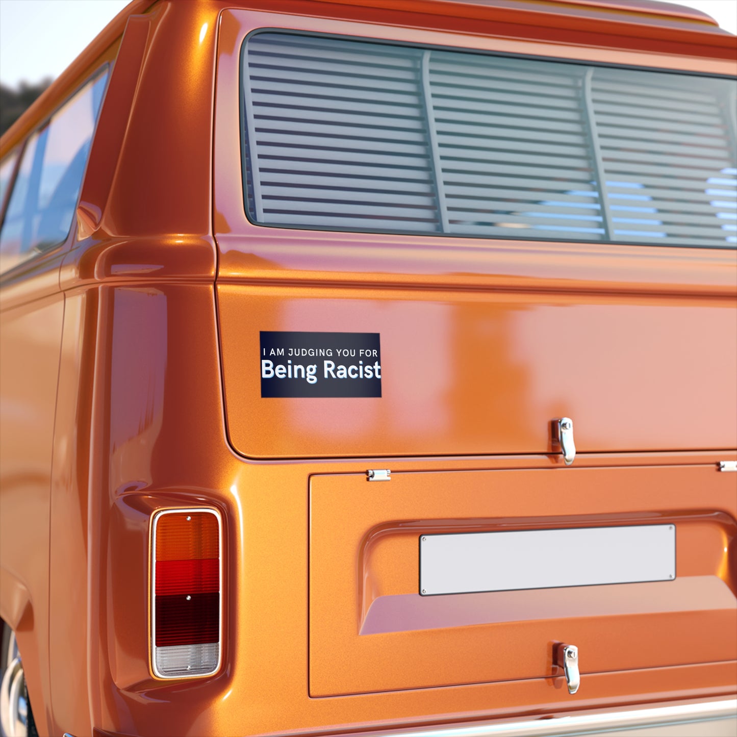 Bumper Sticker — "I Am Judging You For Being Racist" Political Statement Sticker