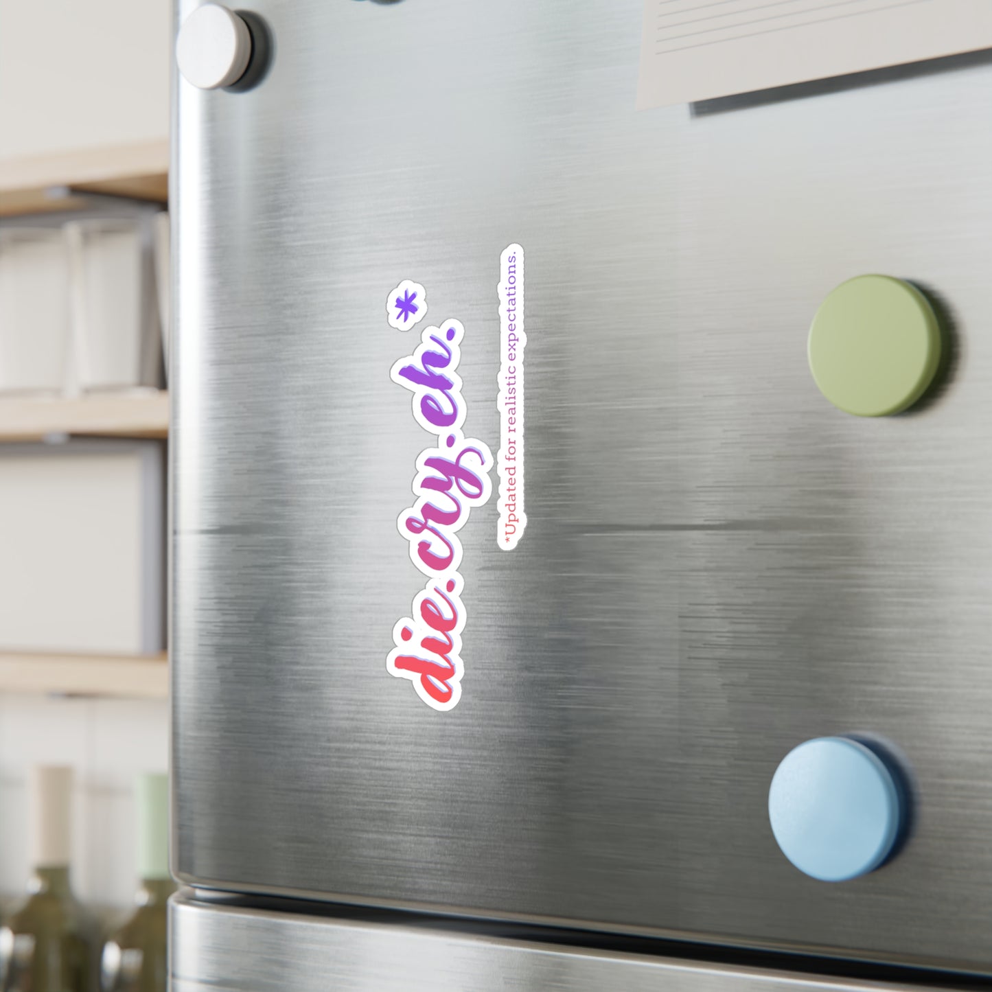 Die Cry Eh Kiss-Cut Vinyl Sticker – Cute Punny Decal
