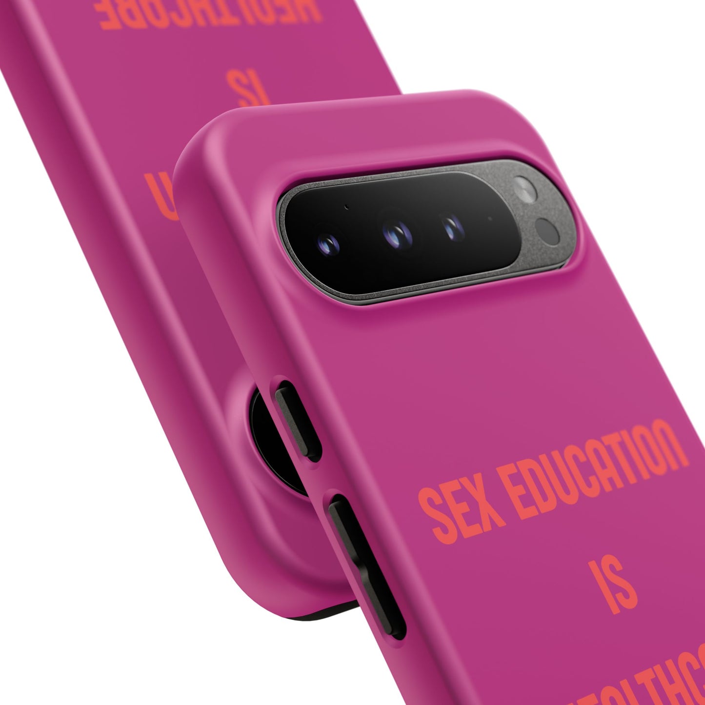 “Sex Education Is Healthcare” Phone Case