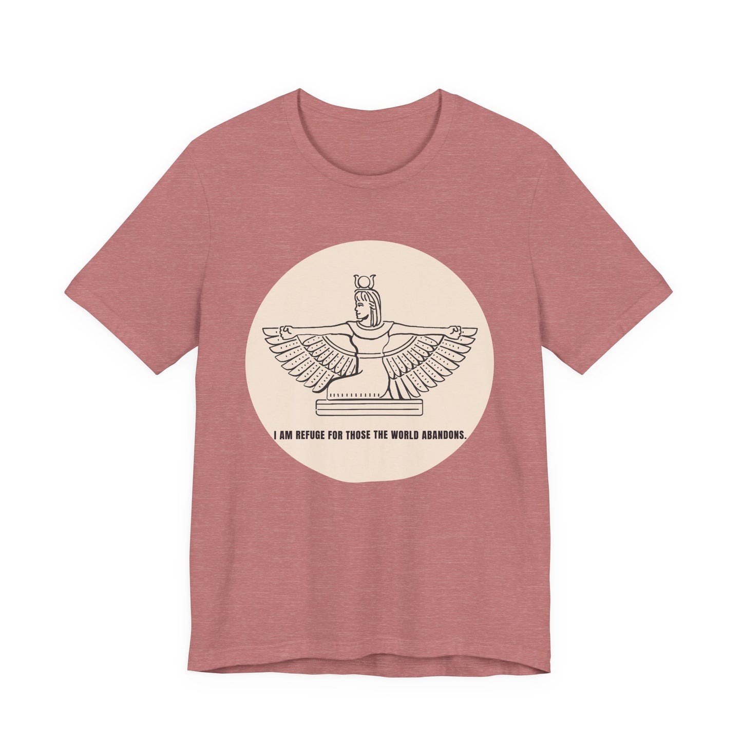 Goddess "I Am Refuge for Those the World Abandons" T-Shirt