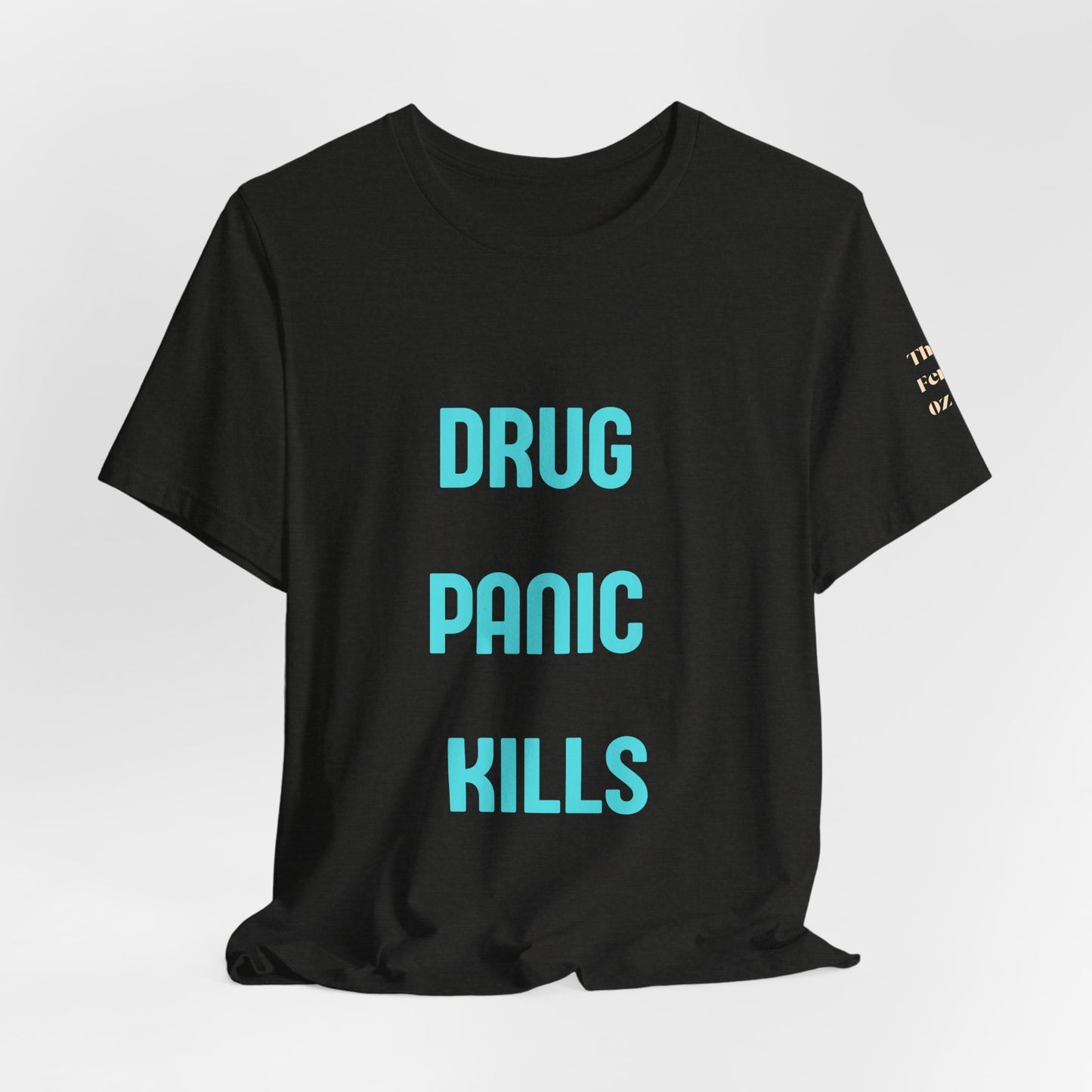 Narcan Awareness Tee — "Drug Panic Kills" Good Samaritan Narcan Shirt