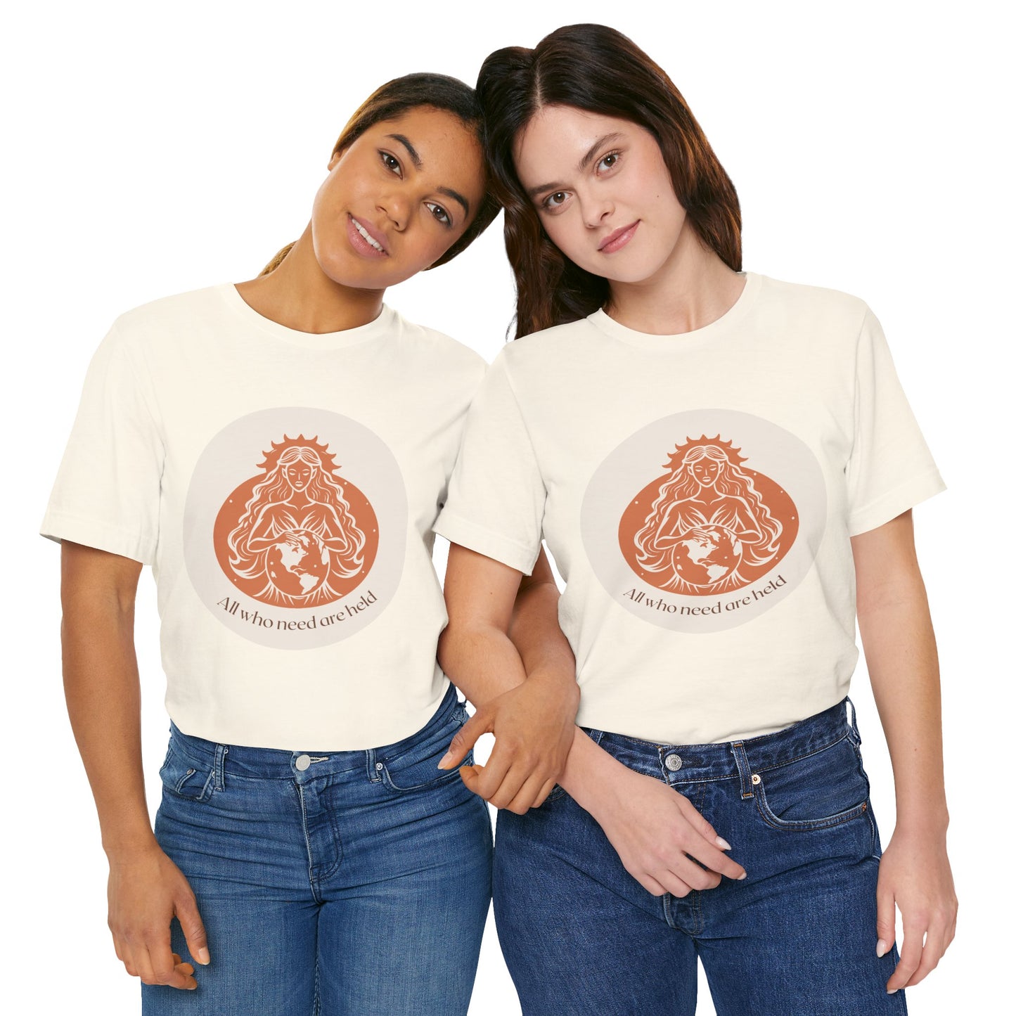 GAIA Tee — "All Who Need Held Are Held" Humanist Goddesses T-Shirt