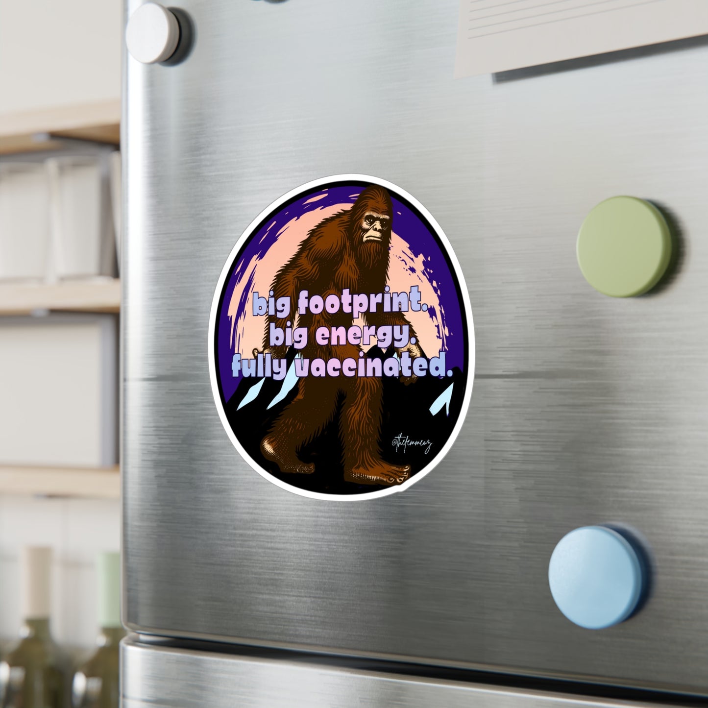 Big Footprint. Big Energy. Fully Vaccinated. – Vinyl Sticker