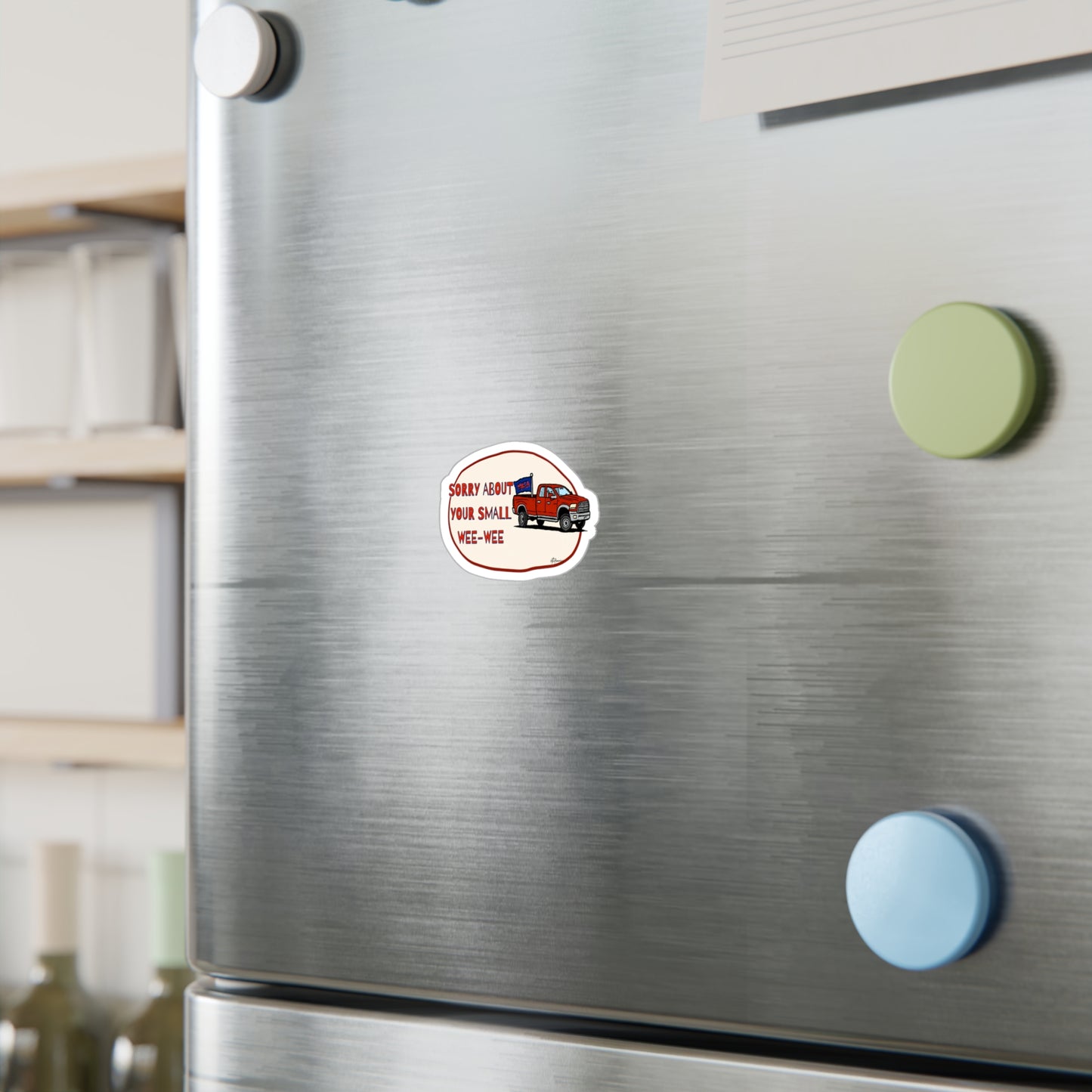 Sorry About Your Small Wee-Wee Sticker