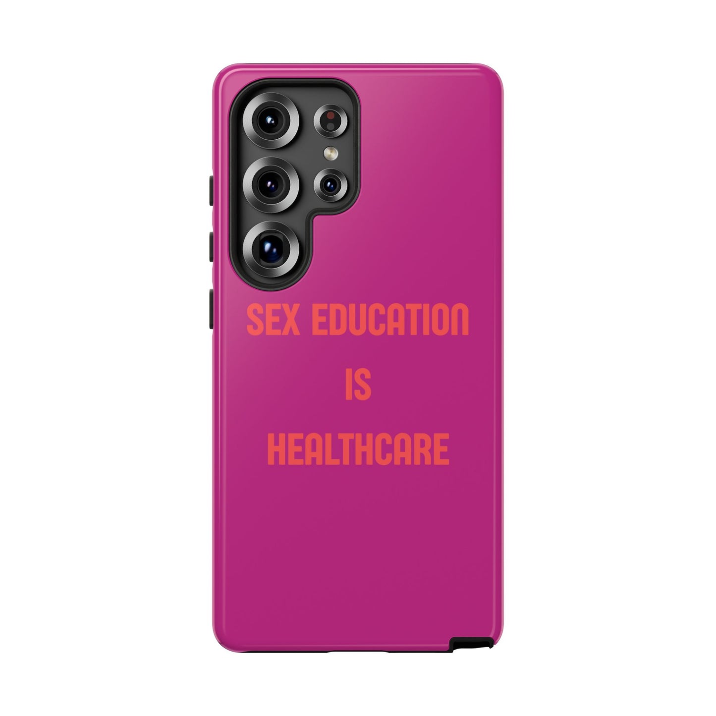 “Sex Education Is Healthcare” Phone Case