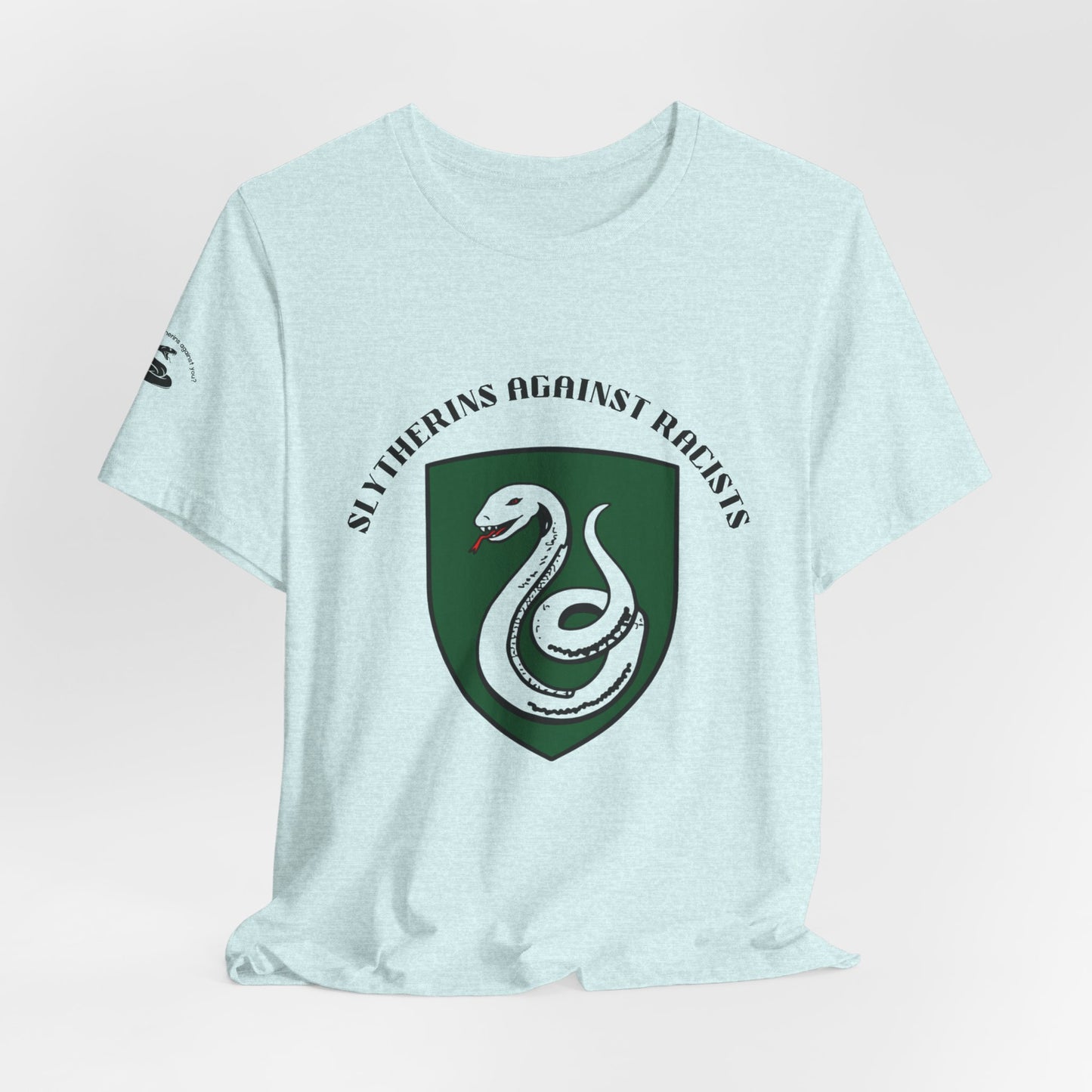 Slytherins Against Racism T-Shirt