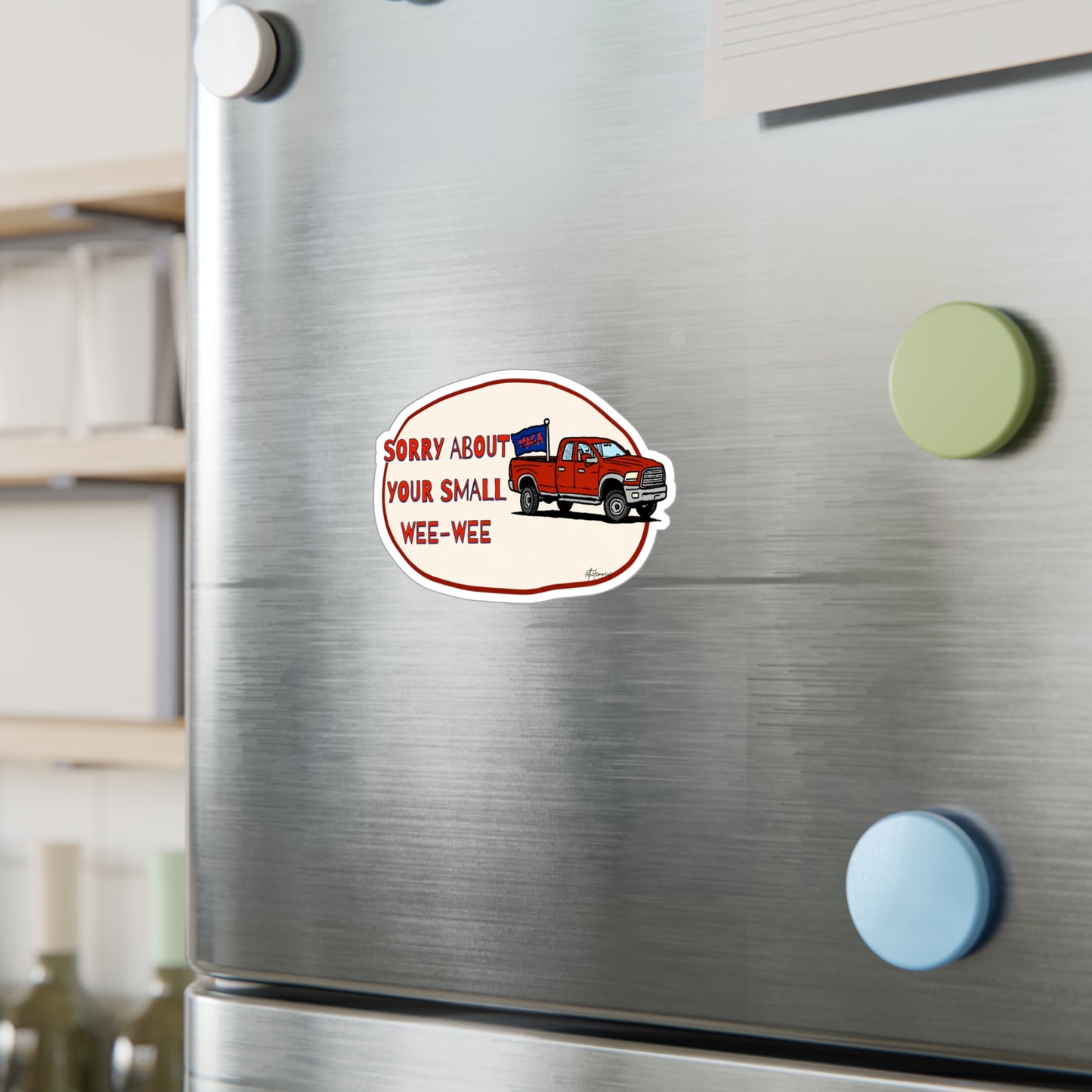 Sorry About Your Small Wee-Wee Sticker