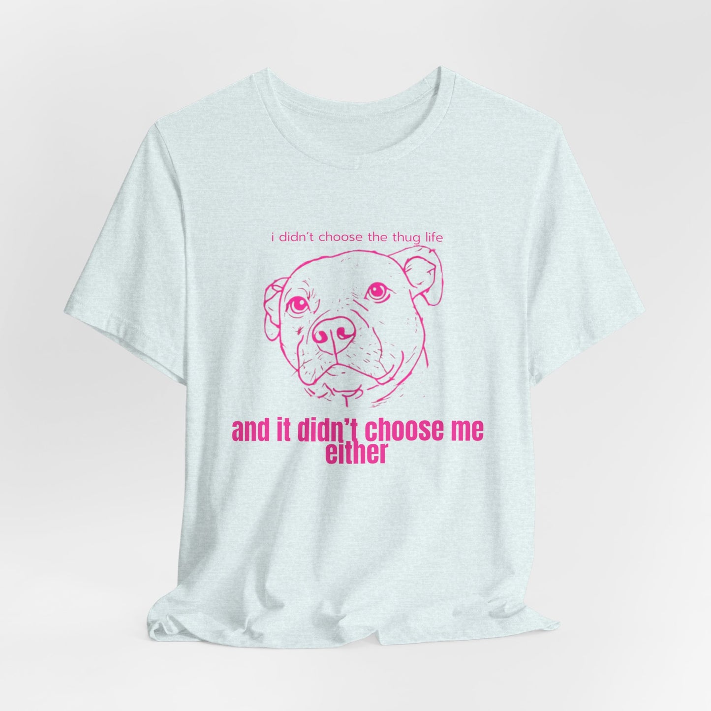 Bernie the Staffy "not a thug" tee