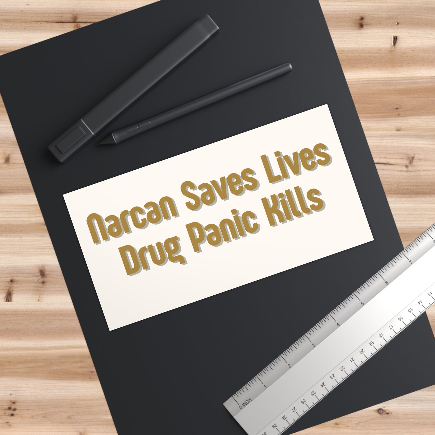 "Narcan Saves Lives, Drug Panic Kills" Bumper Sticker
