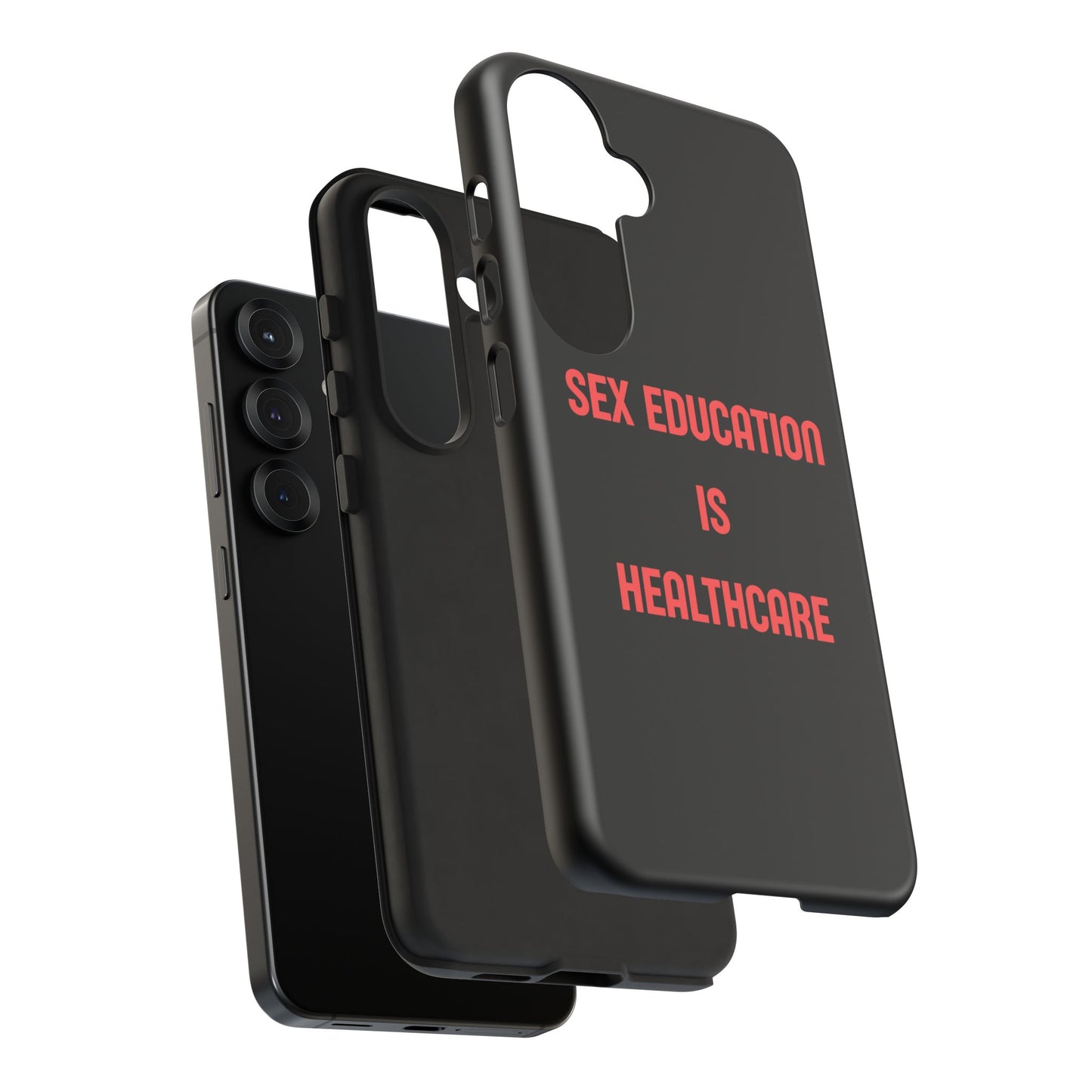 “Sex Education Is Healthcare” Phone Case