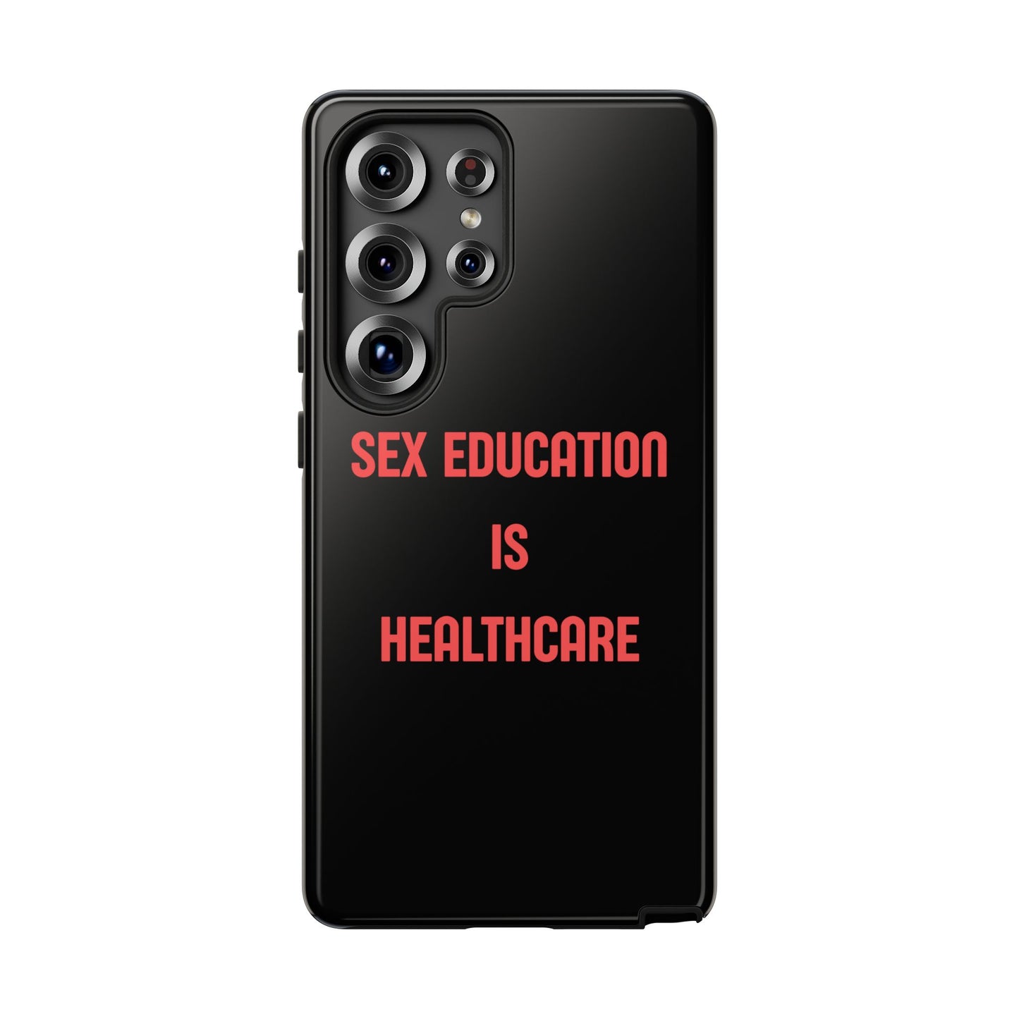 “Sex Education Is Healthcare” Phone Case