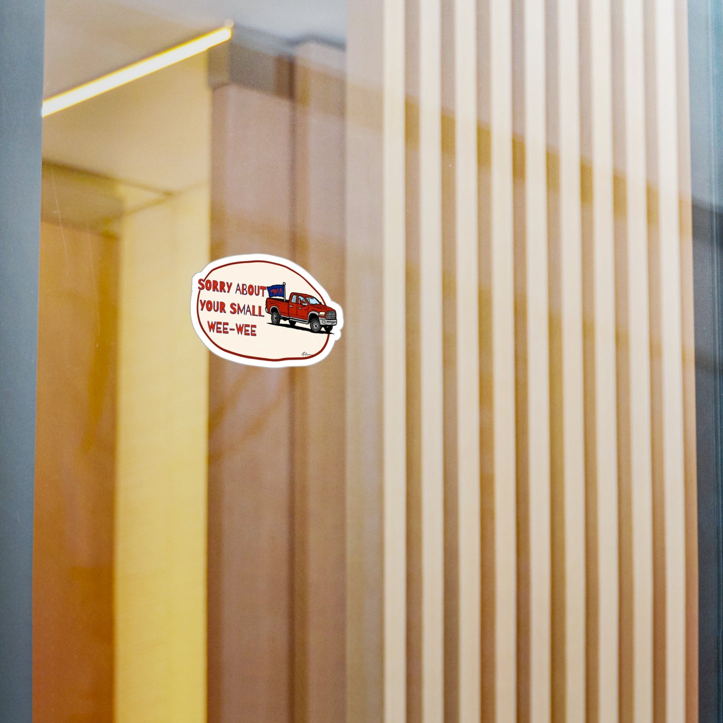 Sorry About Your Small Wee-Wee Sticker
