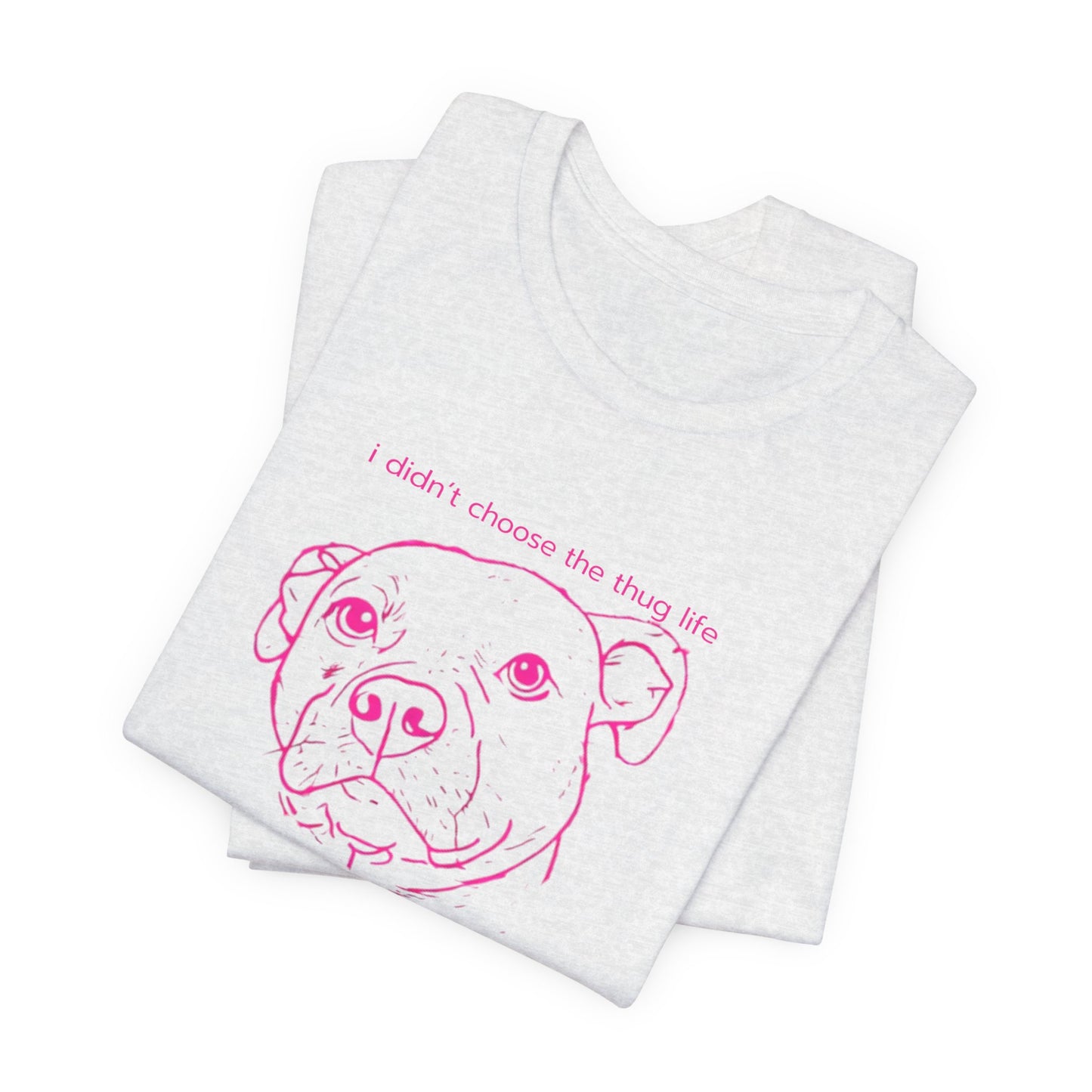 Bernie the Staffy "not a thug" tee