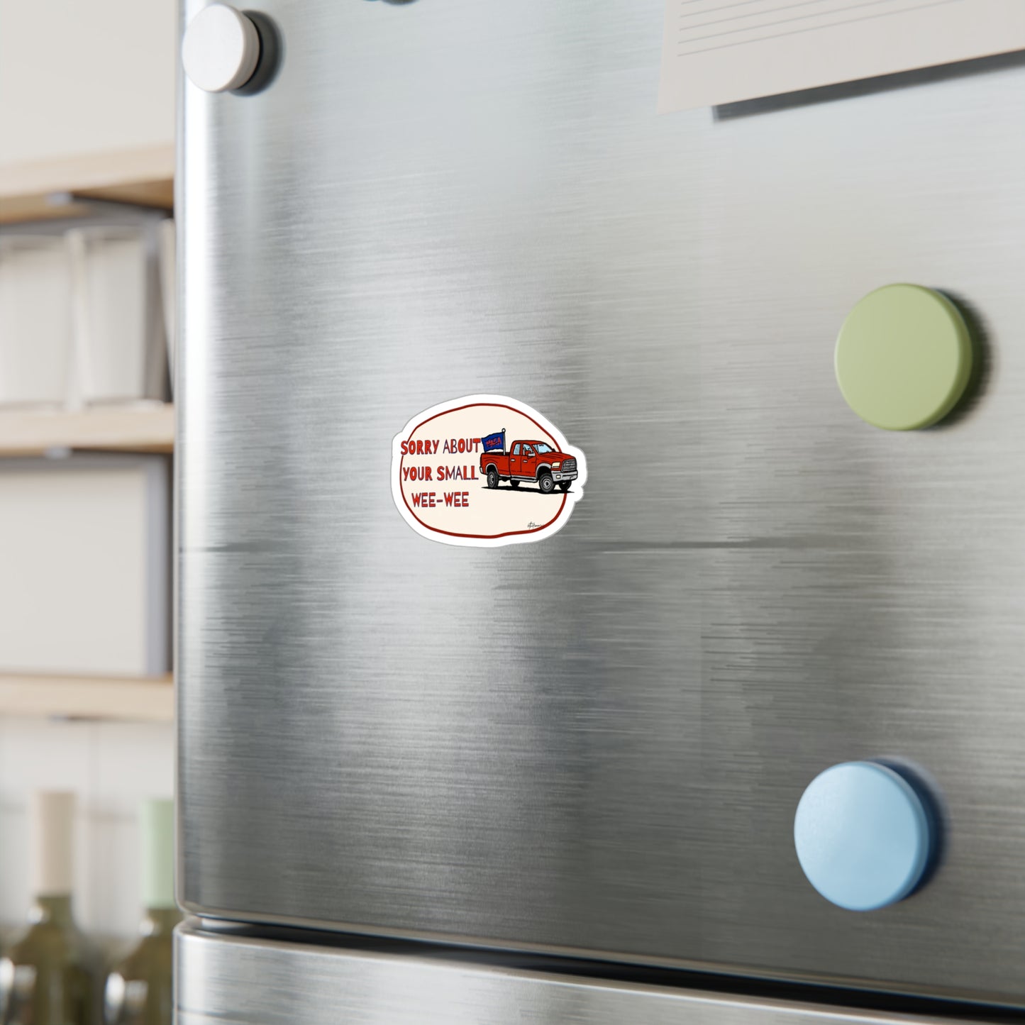 Sorry About Your Small Wee-Wee Sticker