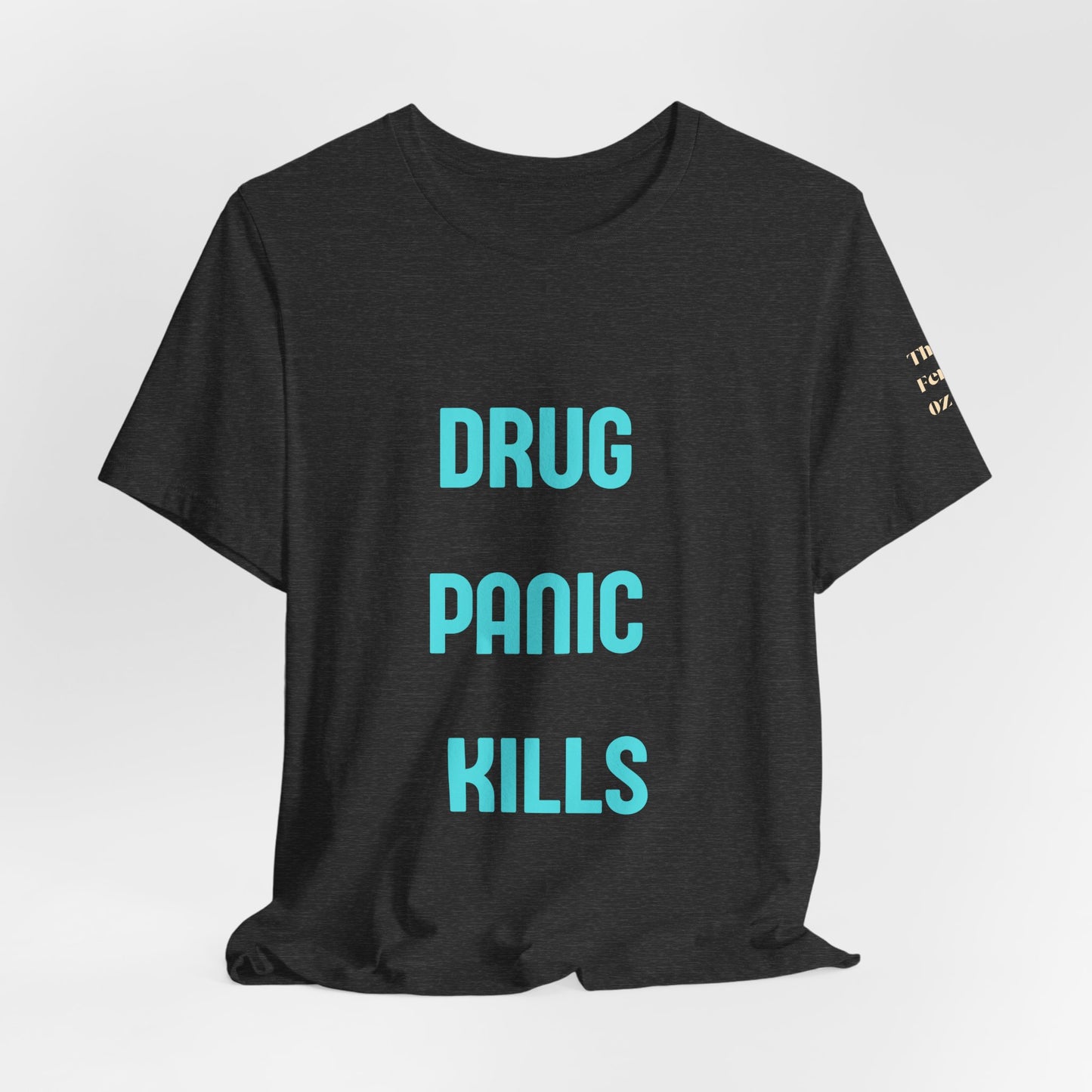 Narcan Awareness Tee — "Drug Panic Kills" Good Samaritan Narcan Shirt