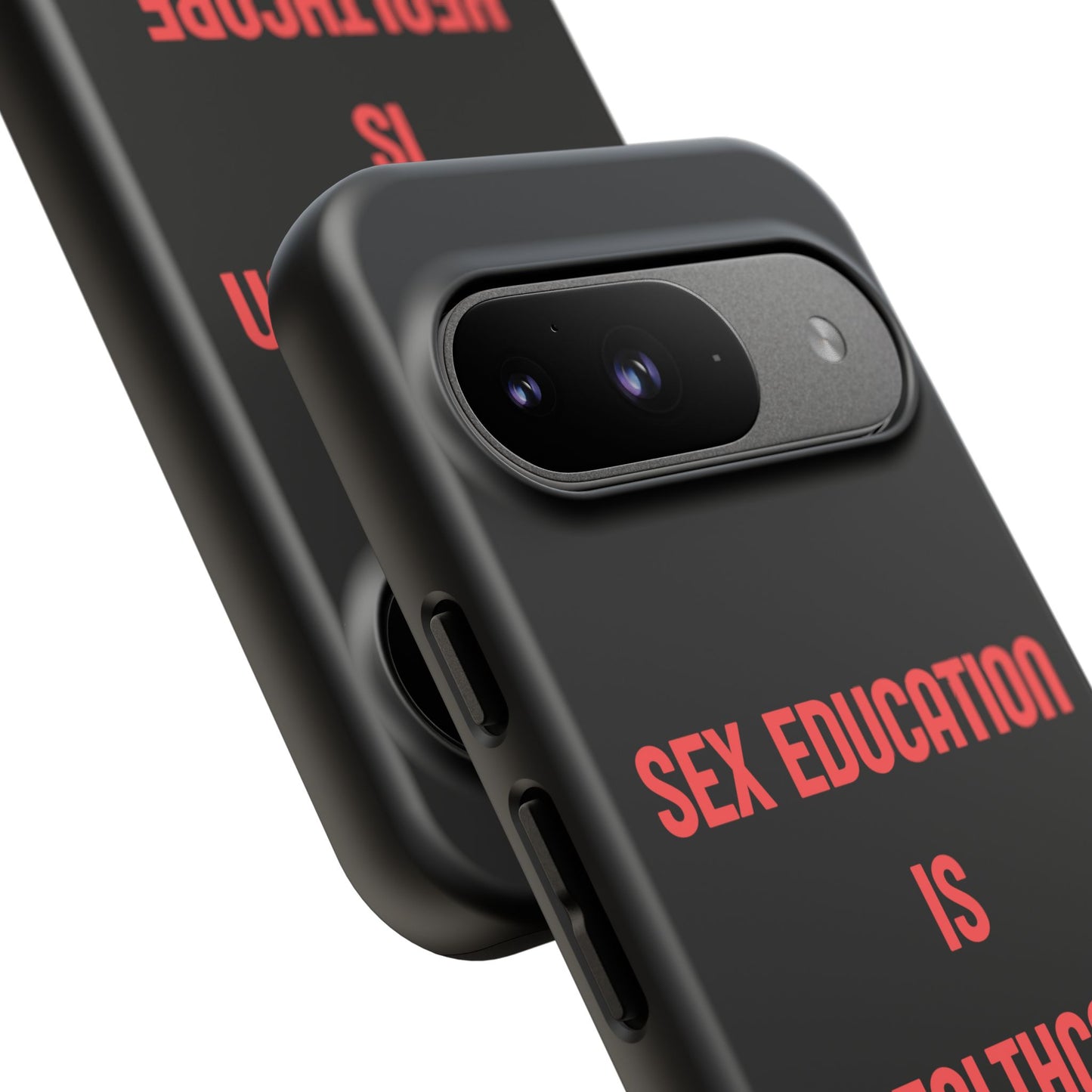 “Sex Education Is Healthcare” Phone Case