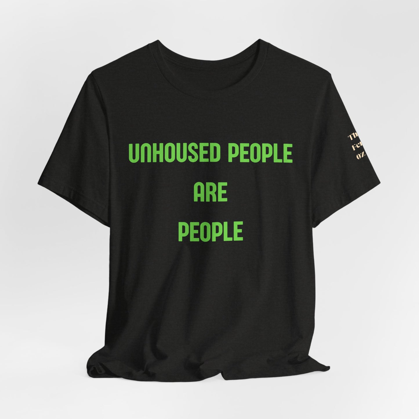 Unhoused People Are People T-Shirt