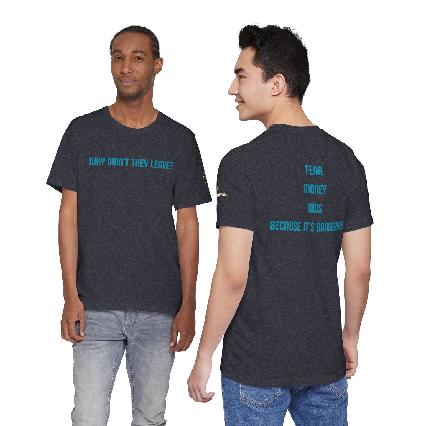 Domestic Violence Awareness Tee — "Why Didn't They Leave" Support Shirt