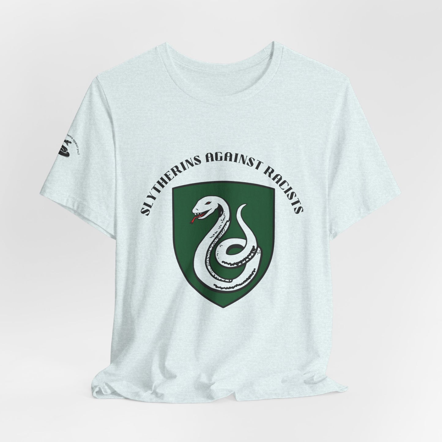 Slytherins Against Racism T-Shirt