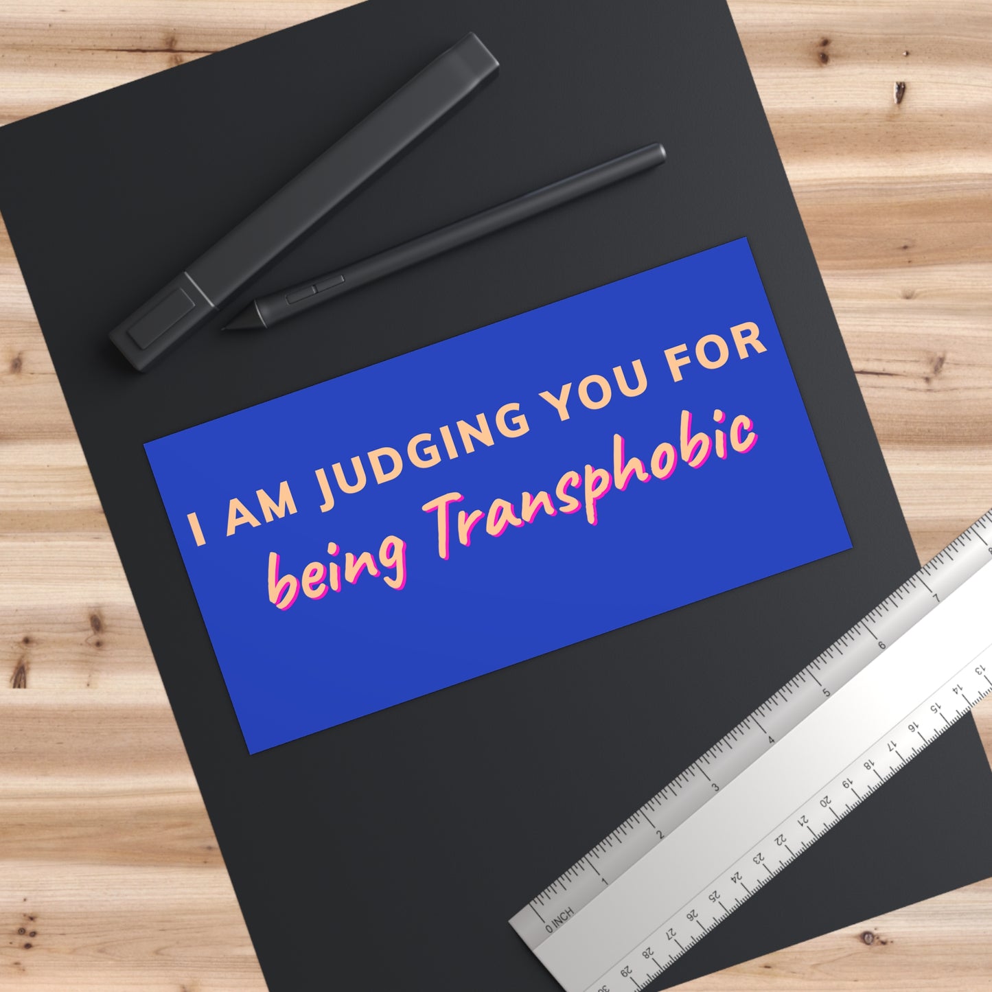 Bumper Sticker — "I Am Judging You for Being Transphobic" | Pro-LGBTQ Ally Car Decal