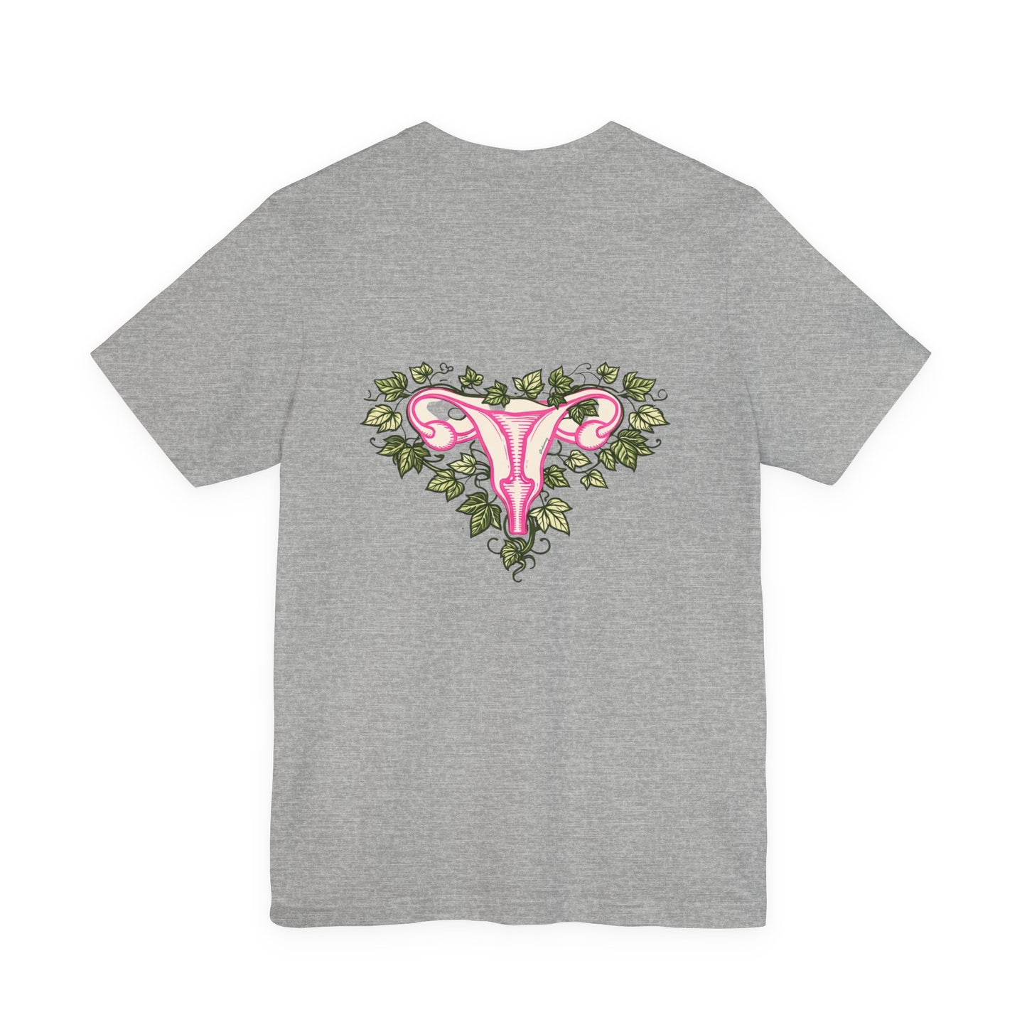 Uterus Floral Tee — "My Uterus is Shedding, You Have Been Warned" Short Sleeve Shirt